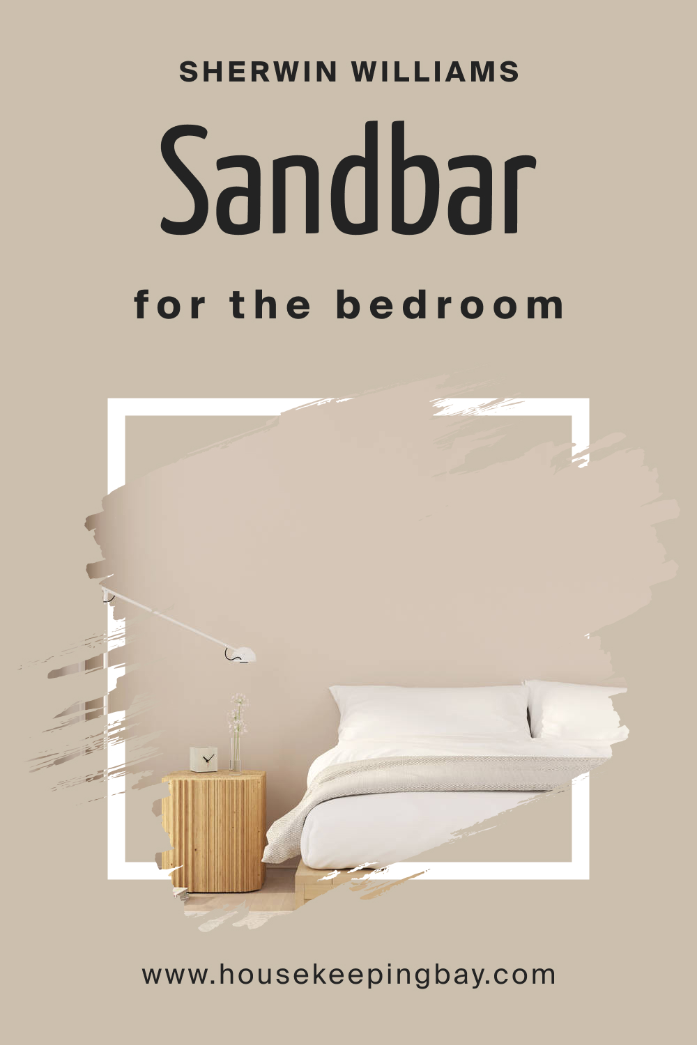 Sherwin Williams. SW 7547 Sandbar For the bedroom