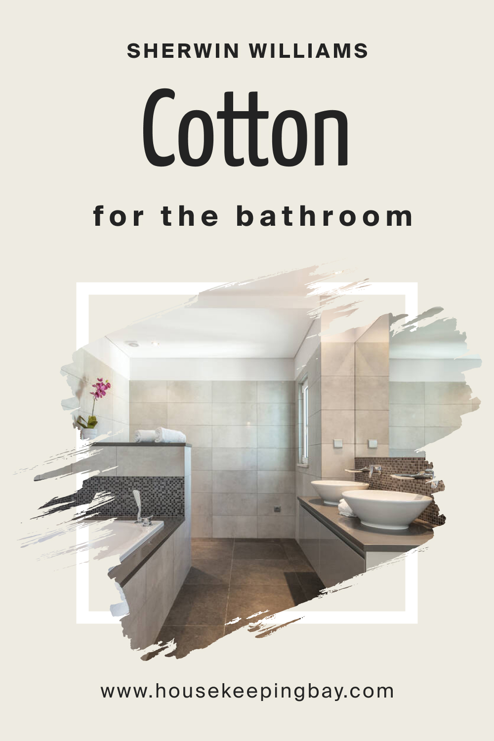 Sherwin Williams. SW 9581 Cotton For the Bathroom