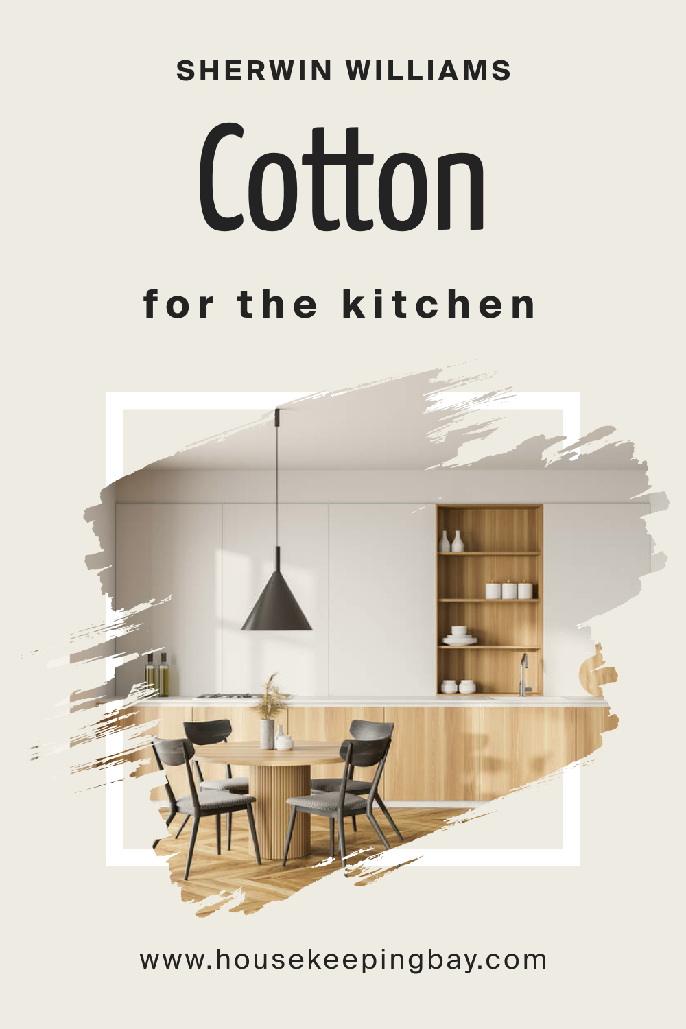 Sherwin Williams. SW 9581 Cotton For the Kitchens