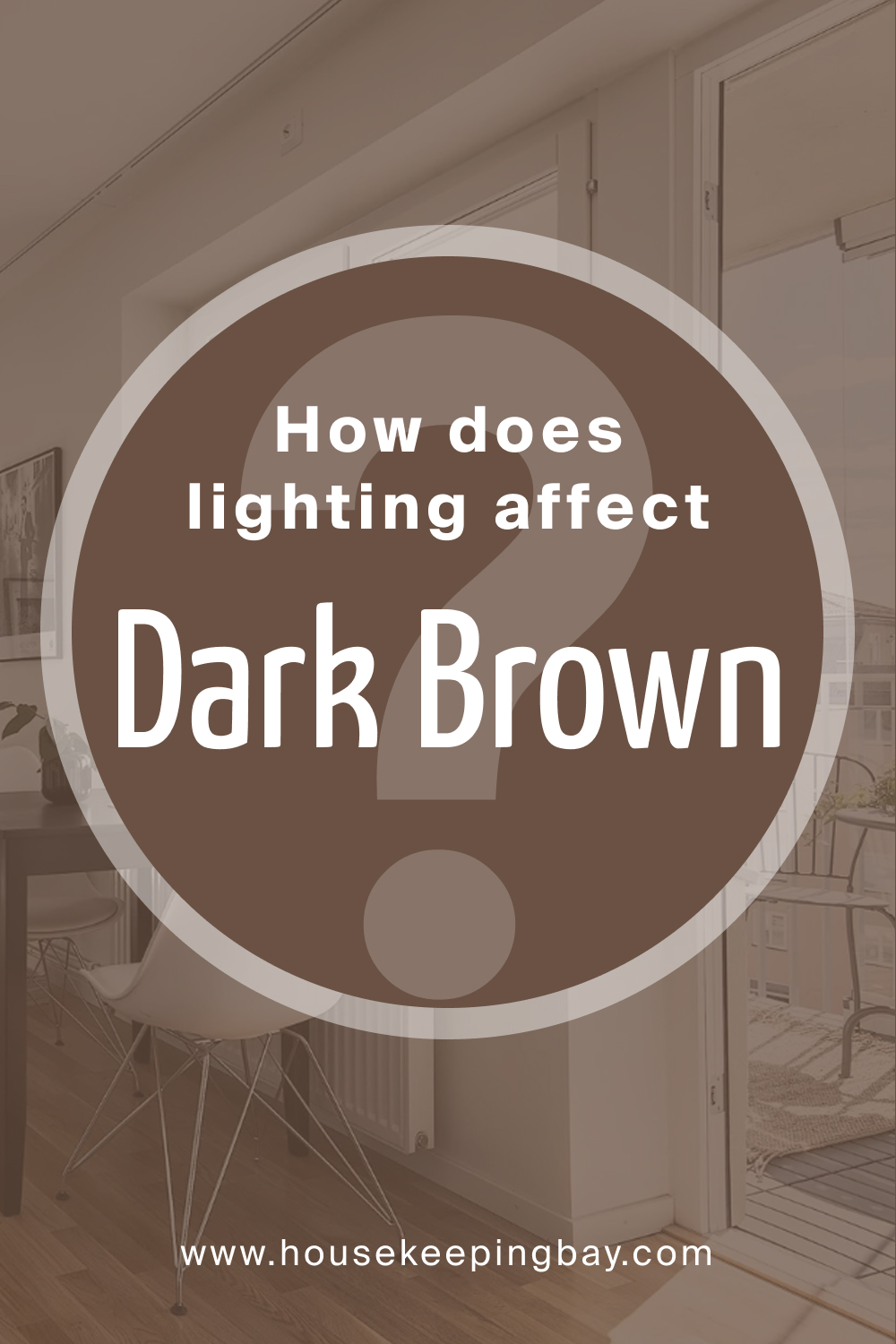How does lighting affect SW 7520 Dark Brown