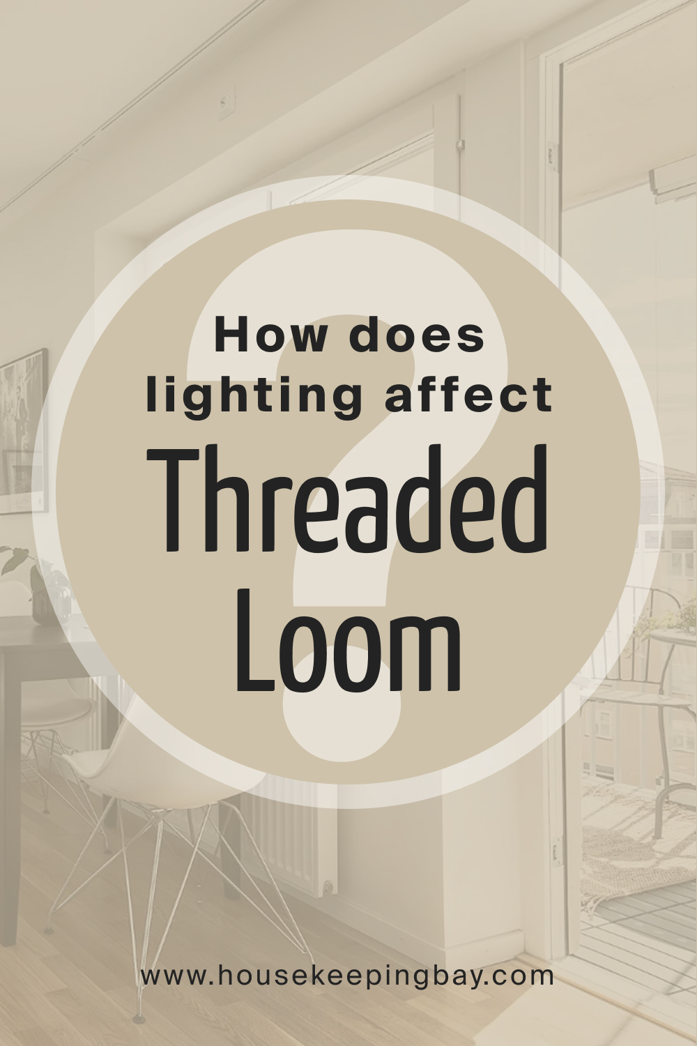 How does lighting affect SW 9512 Threaded Loom