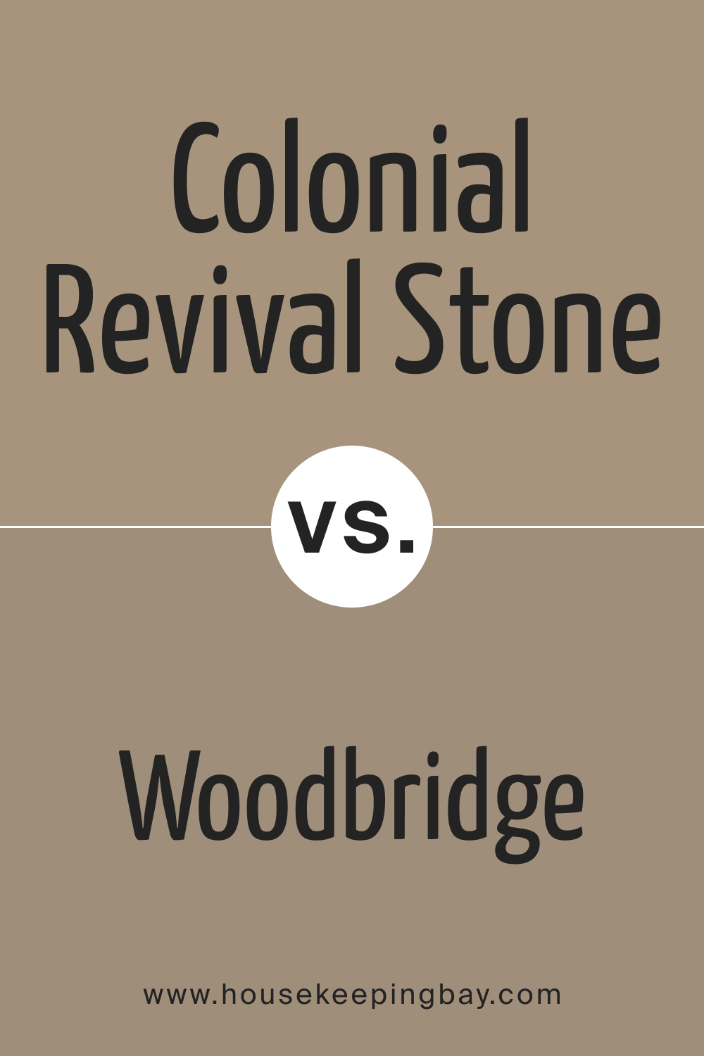 SW 2827 Colonial Revival Stone vs. SW 9618 Woodbridge