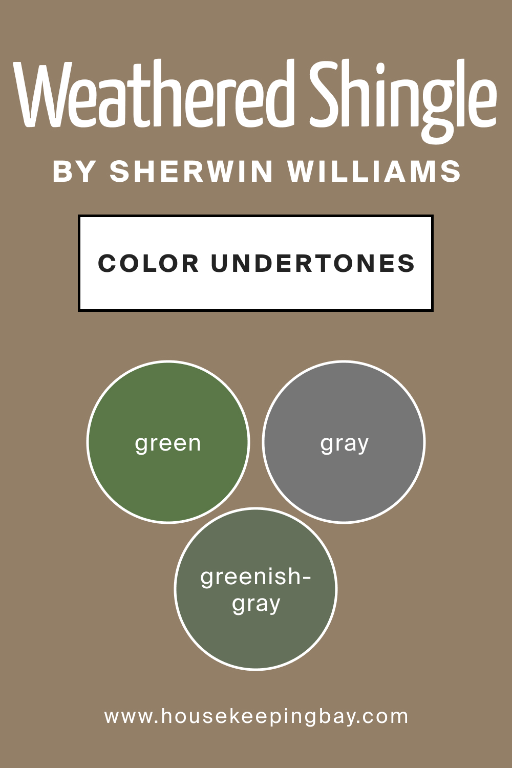 SW 2841 Weathered Shingle by Sherwin Williams Color Undertone