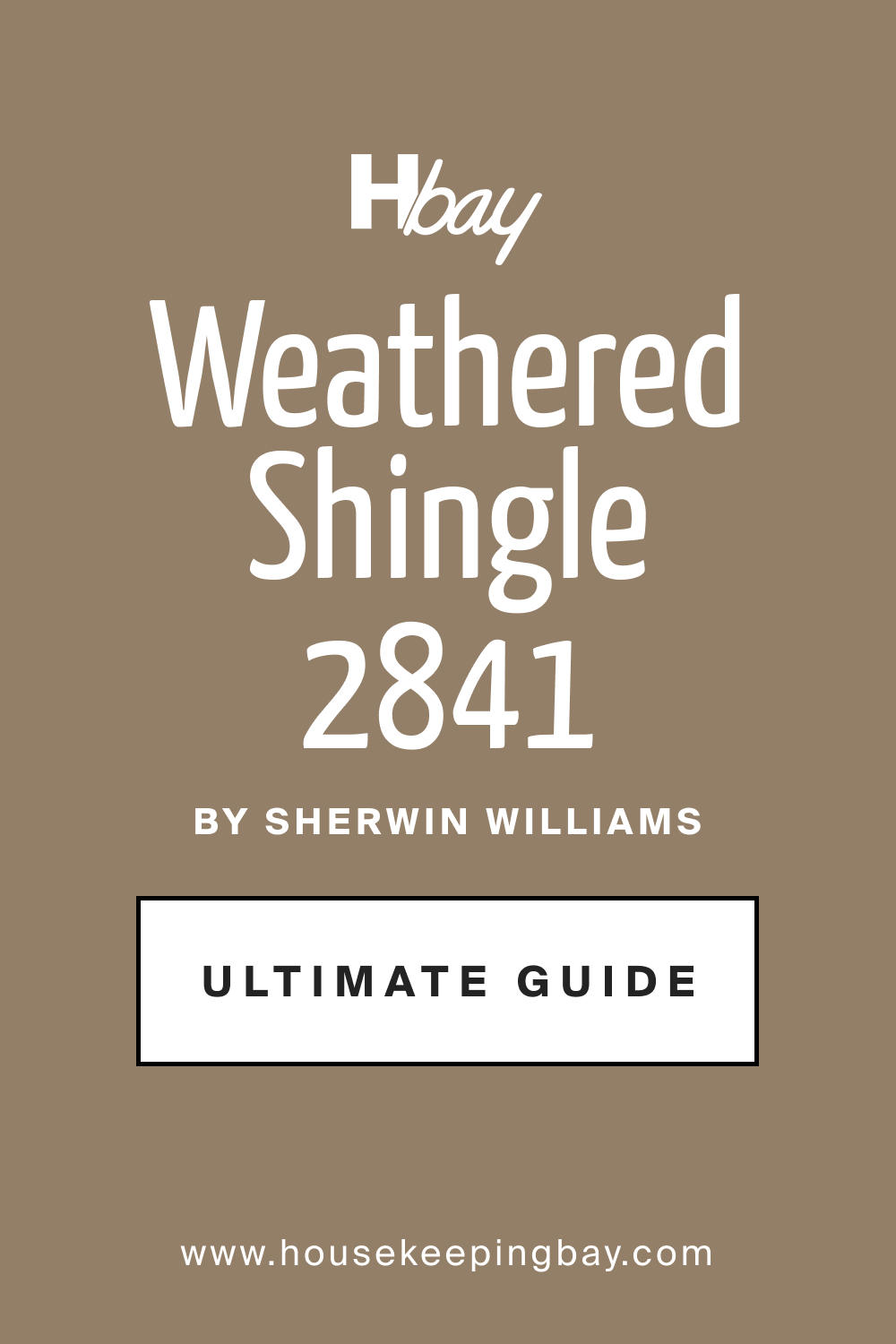 SW 2841 Weathered Shingle by Sherwin Williams Ultimate Guide