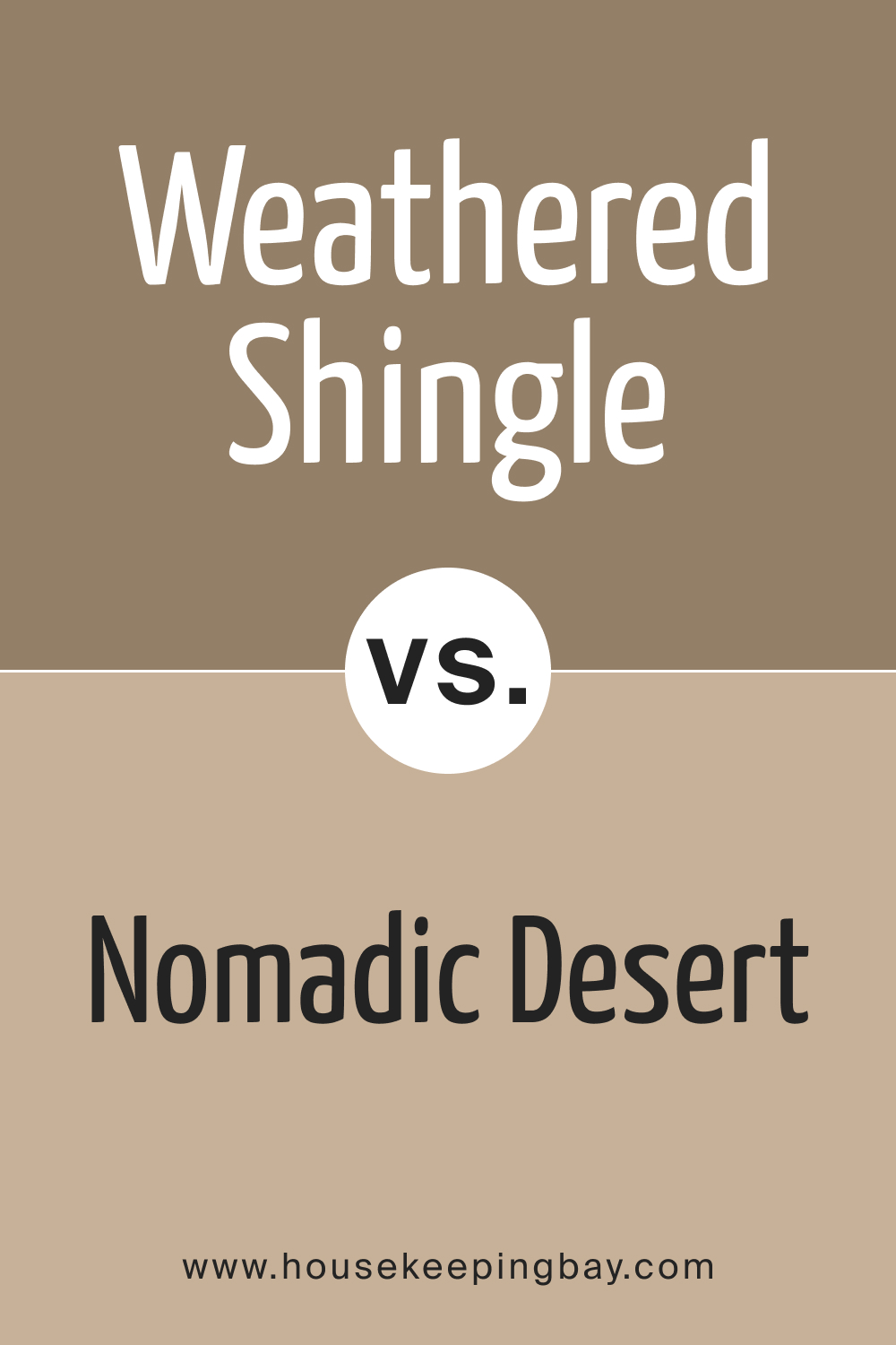 SW 2841 Weathered Shingle vs. SW 6107 Nomadic Desert