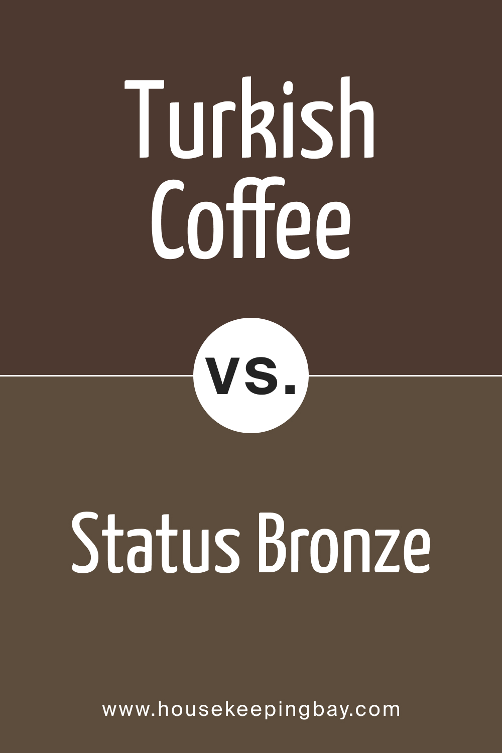 SW 6076 Turkish Coffee vs. SW 7034 Status Bronze