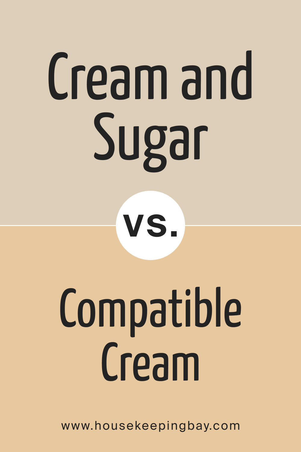 SW 9507 Cream and Sugar vs. SW 6387 Compatible Cream