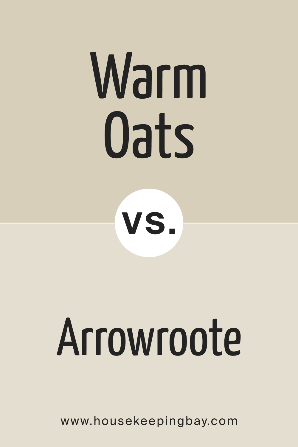 SW 9511 Warm Oats vs. SW 9502 Arrowroote