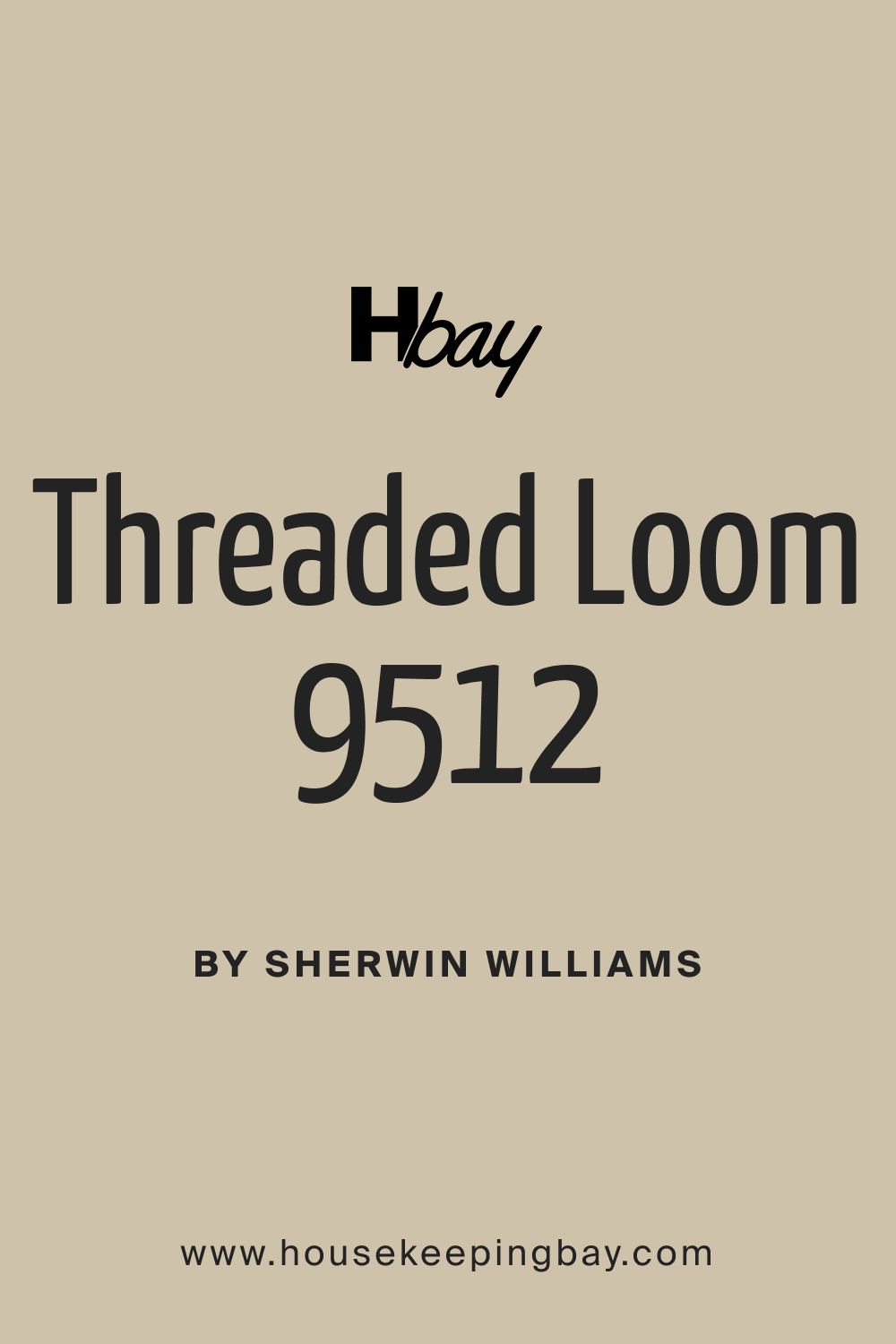 SW 9512 Threaded Loom by Sherwin Williams
