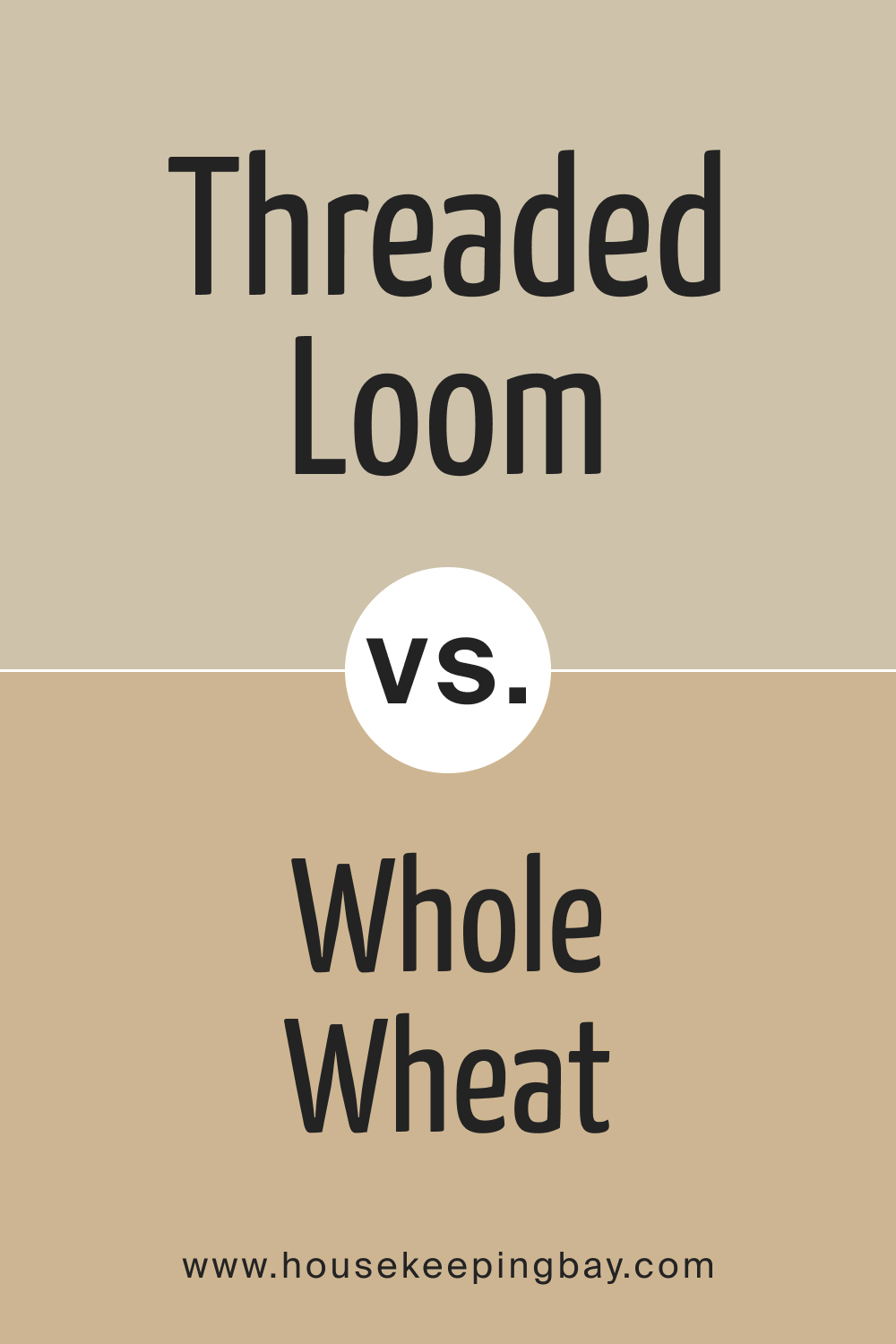 SW 9512 Threaded Loom vs. SW 6121 Whole Wheat