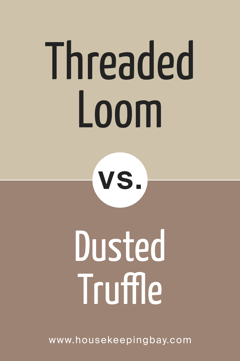 SW 9512 Threaded Loom vs. SW 9083 Dusted Truffle