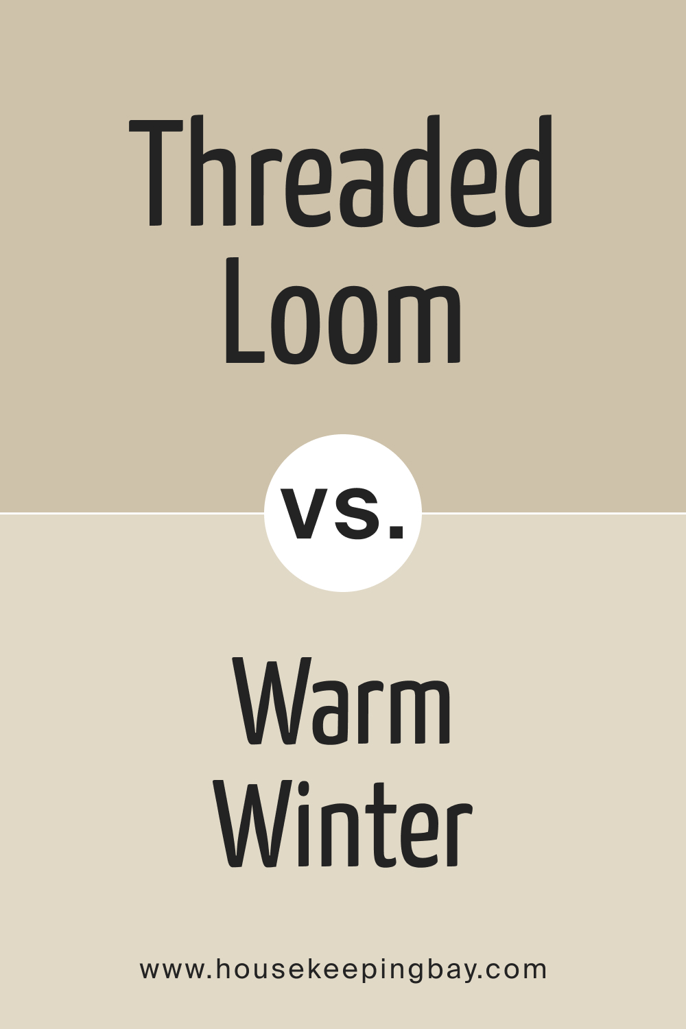 SW 9512 Threaded Loom vs. SW 9506 Warm Winter