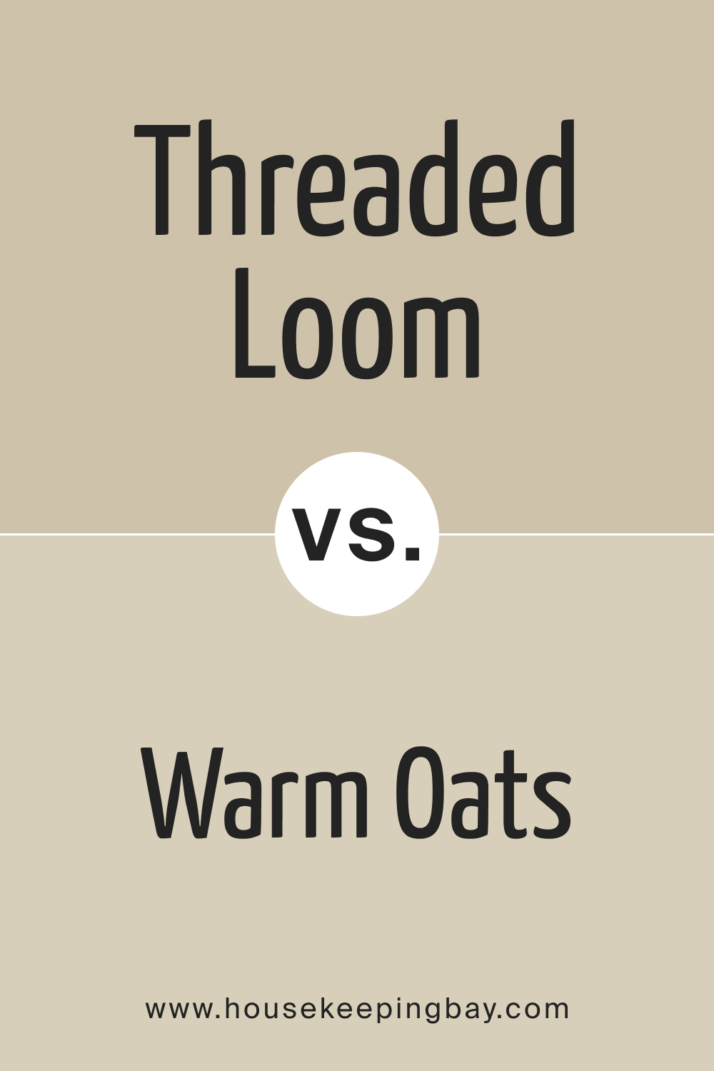 SW 9512 Threaded Loom vs. SW 9511 Warm Oats