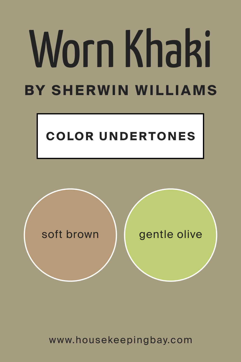 SW 9527 Worn Khaki by Sherwin Williams Color Undertone