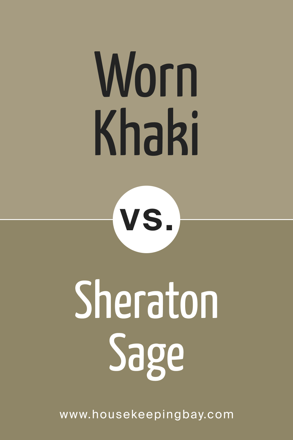 SW 9527 Worn Khaki vs. SW 0014 Sheraton Sage