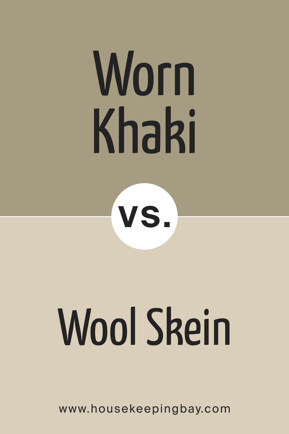 SW 9527 Worn Khaki vs. SW 6148 Wool Skein
