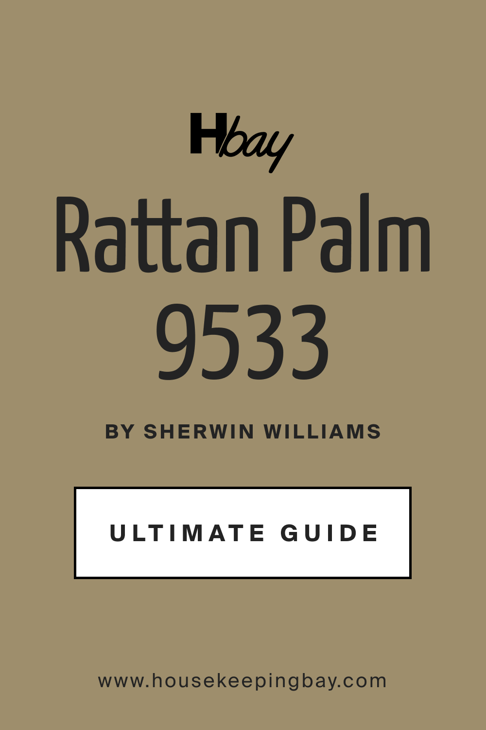 SW 9533 Rattan Palm by Sherwin Williams Ultimate Guide