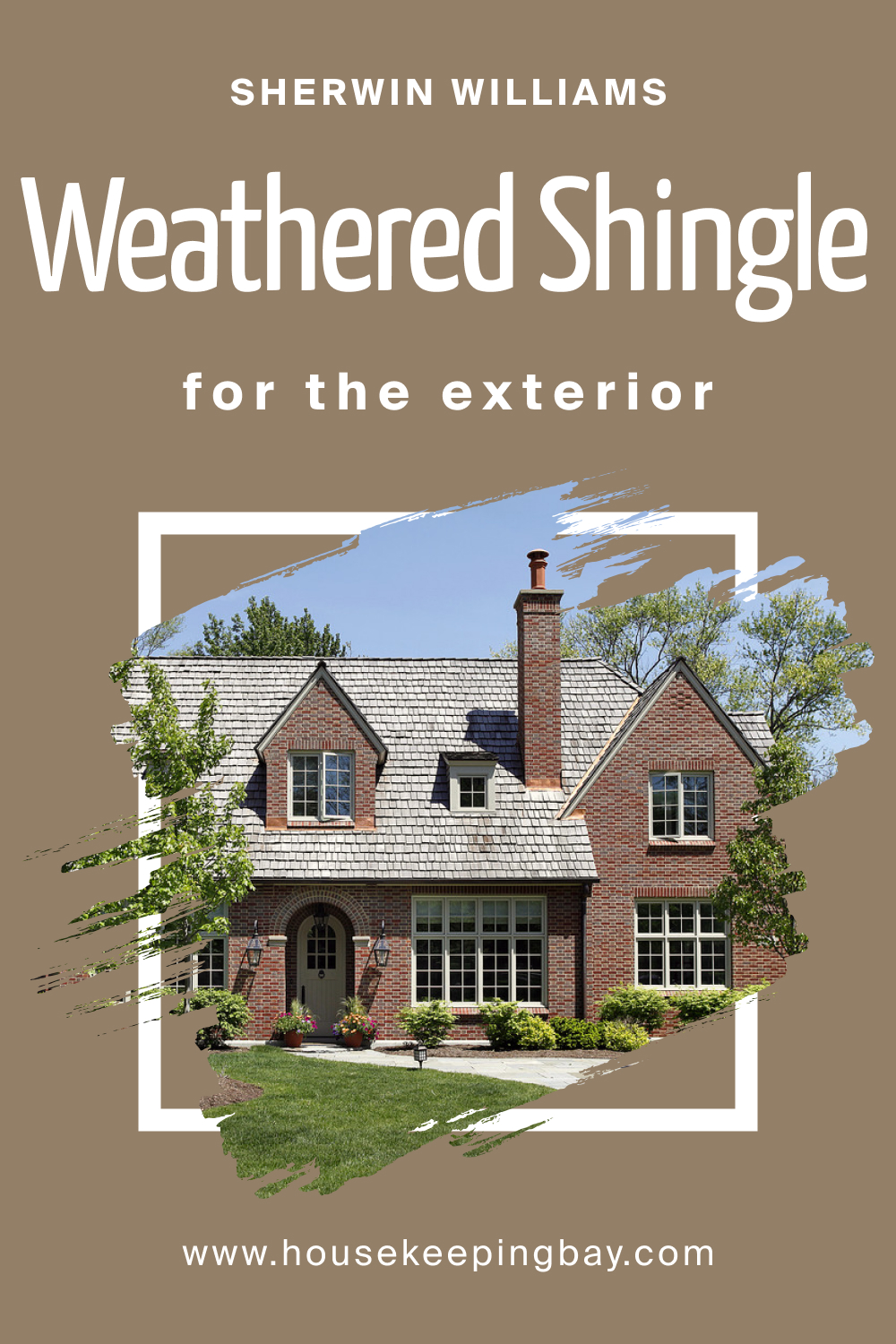 Sherwin Williams. SW 2841 Weathered Shingle For the exterior
