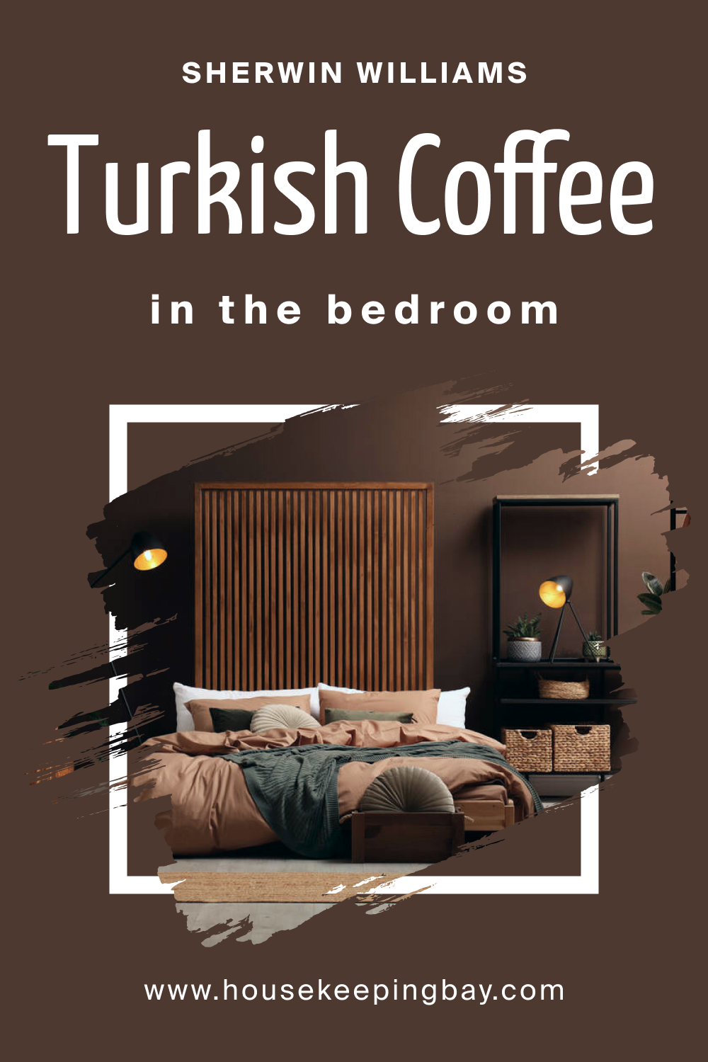 Sherwin Williams. SW 6076 Turkish Coffee For the bedroom