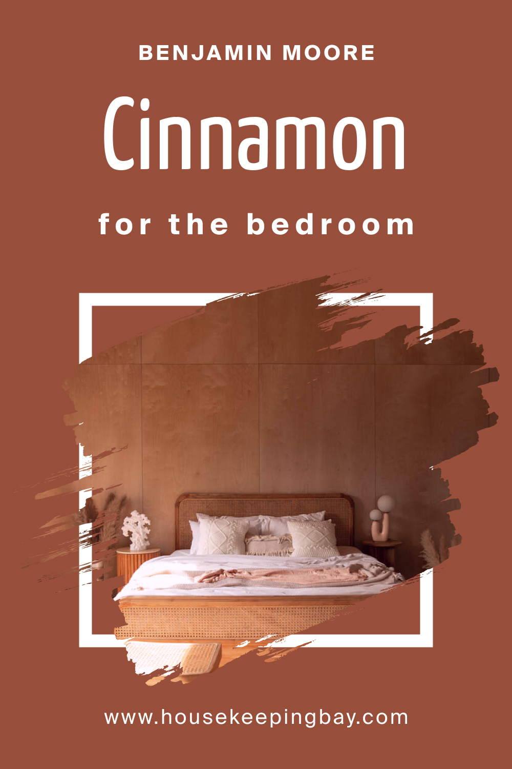 Benjamin Moore. Cinnamon 2174 20 for the Bedroom