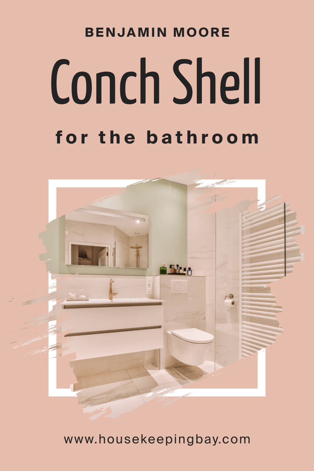 Benjamin Moore. Conch Shell 052 for the Bathroom