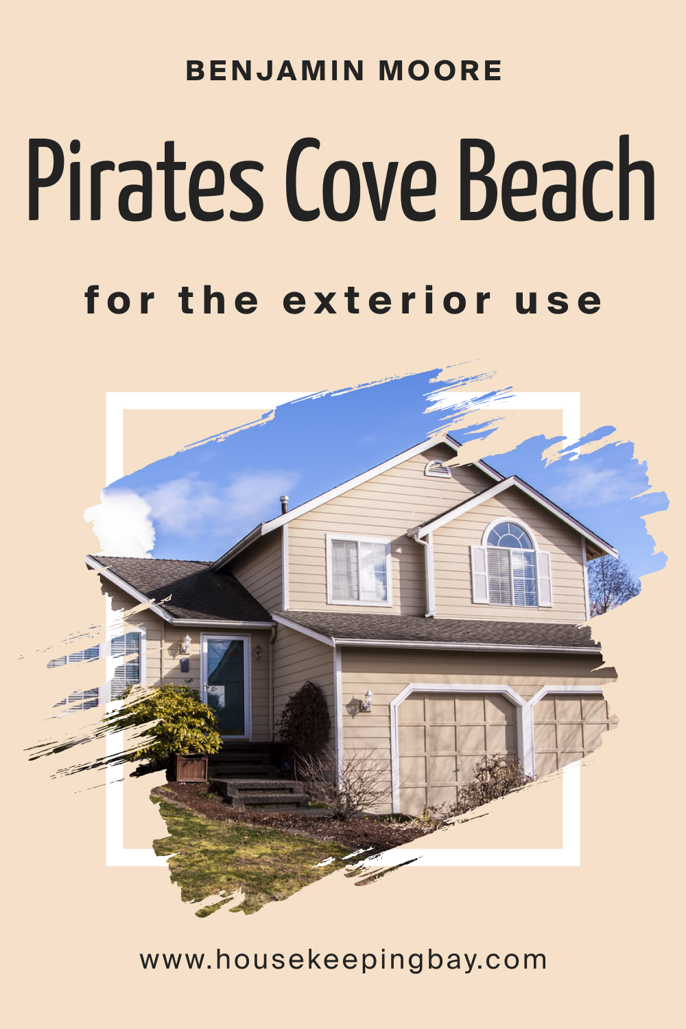 Benjamin Moore. Pirates Cove Beach OC 80 for the Exterior Use