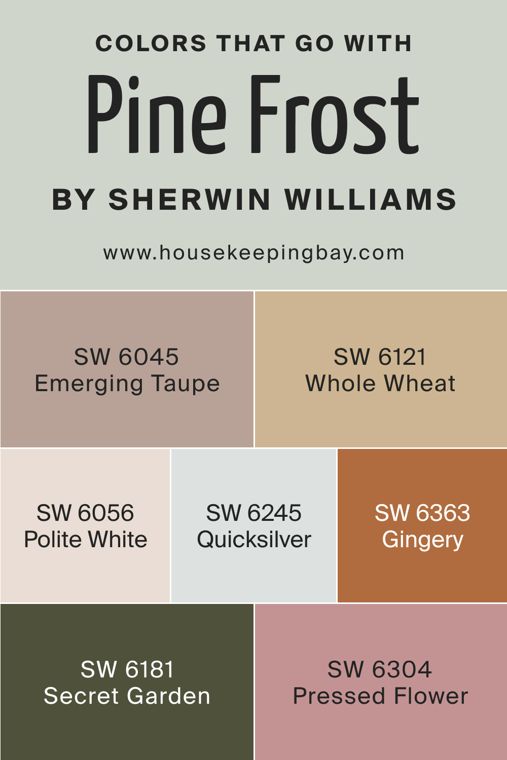 Colors that goes with SW 9656 Pine Frost by Sherwin Williams