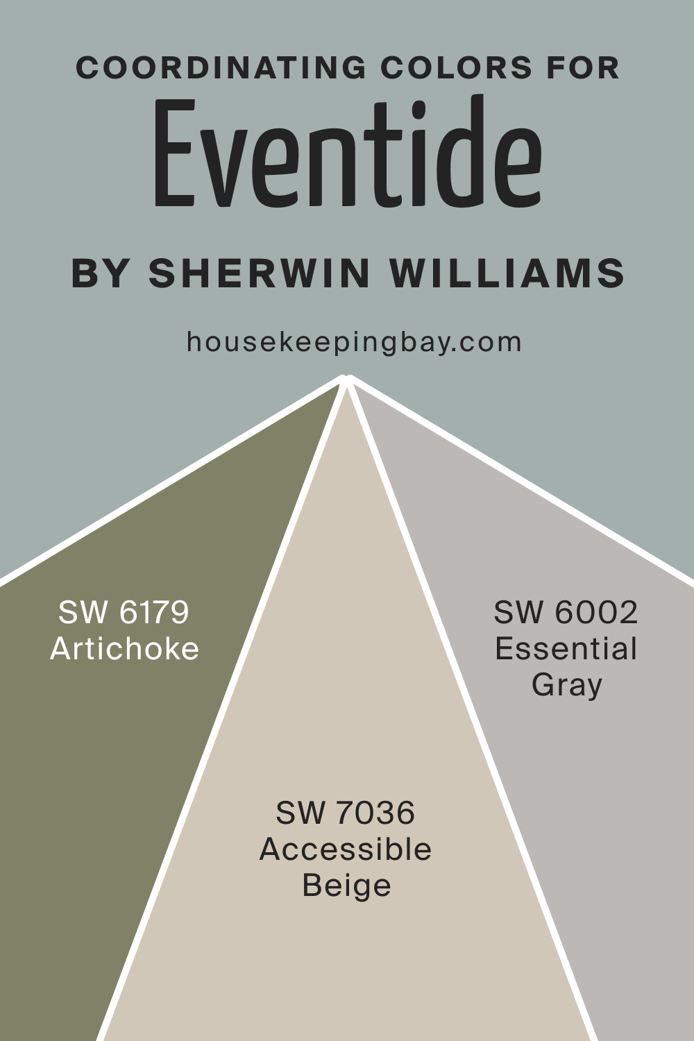 Coordinating Colors for SW 9643 Eventide by Sherwin Williams