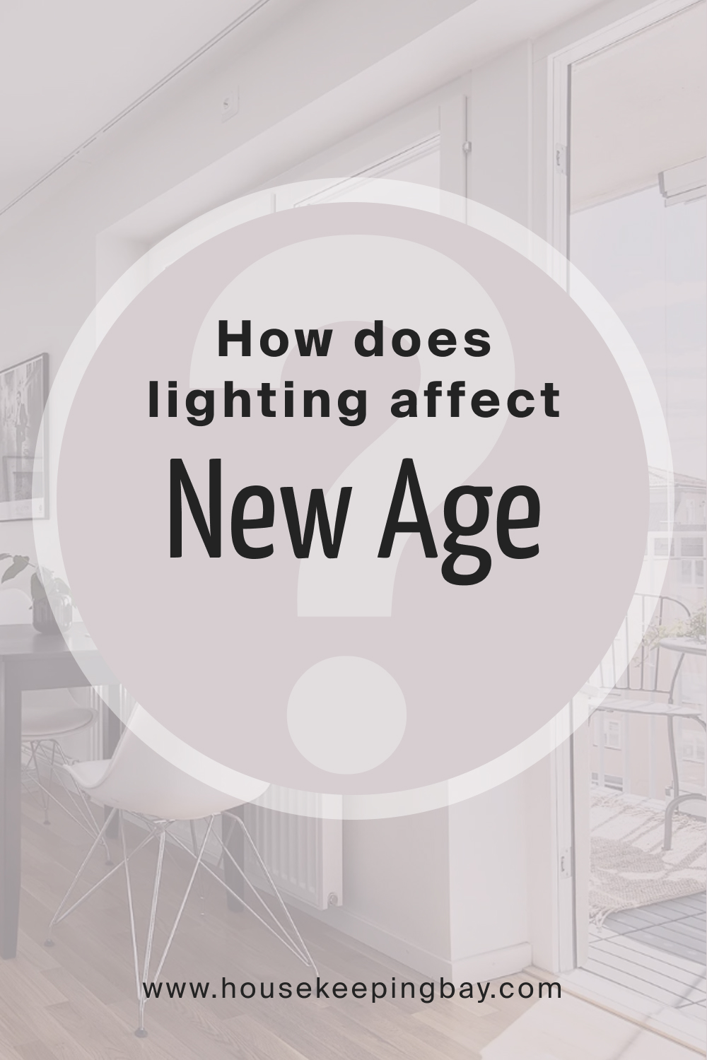 How does lighting affect New Age 1444