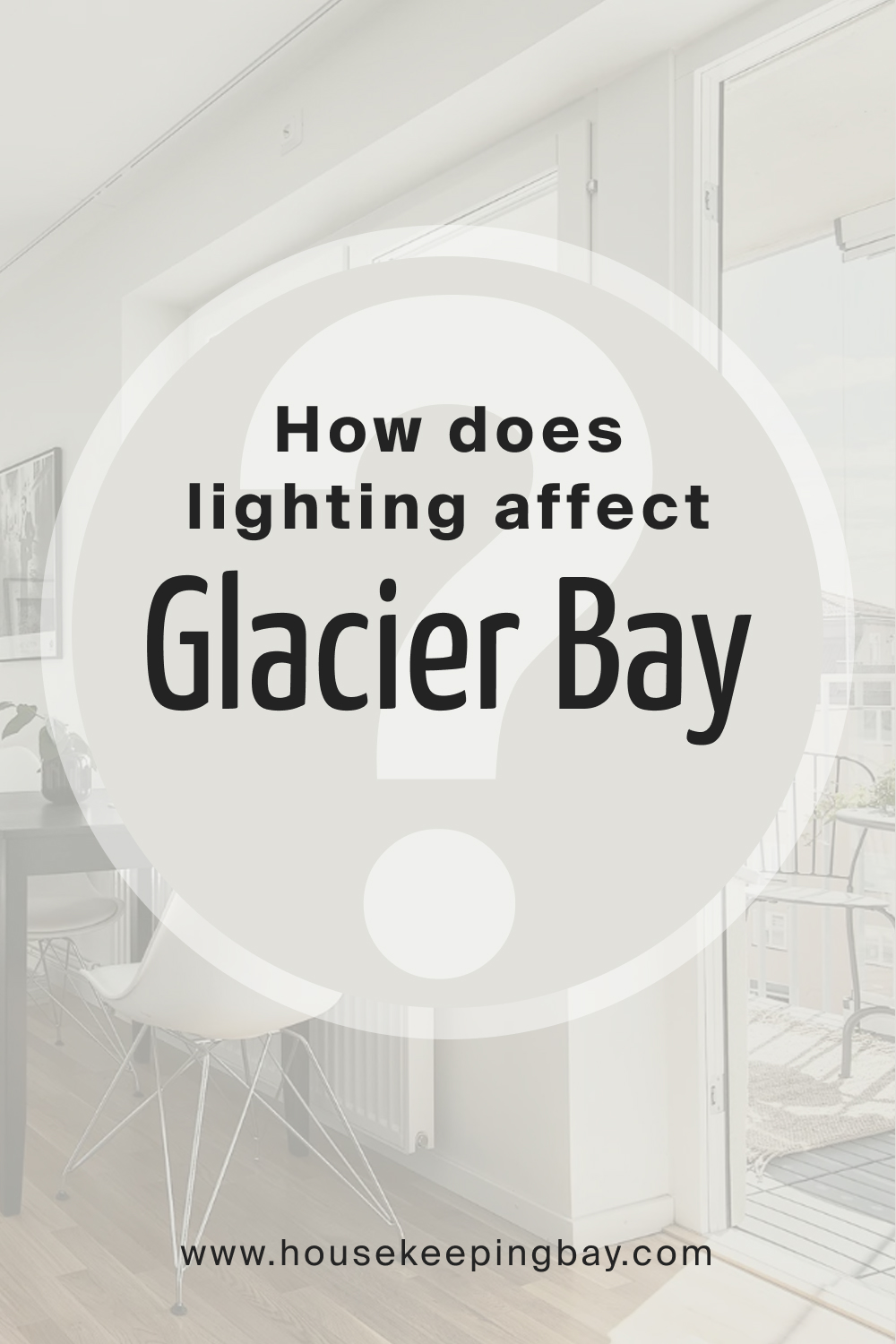 How does lighting affect SW 9626 Glacier Bay