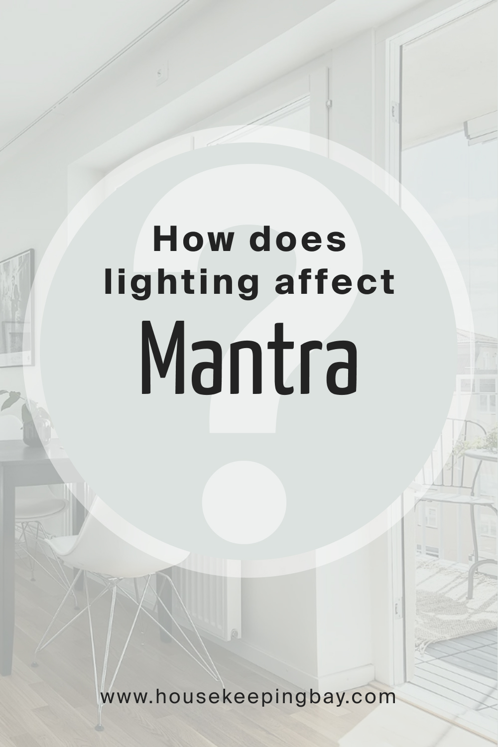 How does lighting affect SW 9631 Mantra