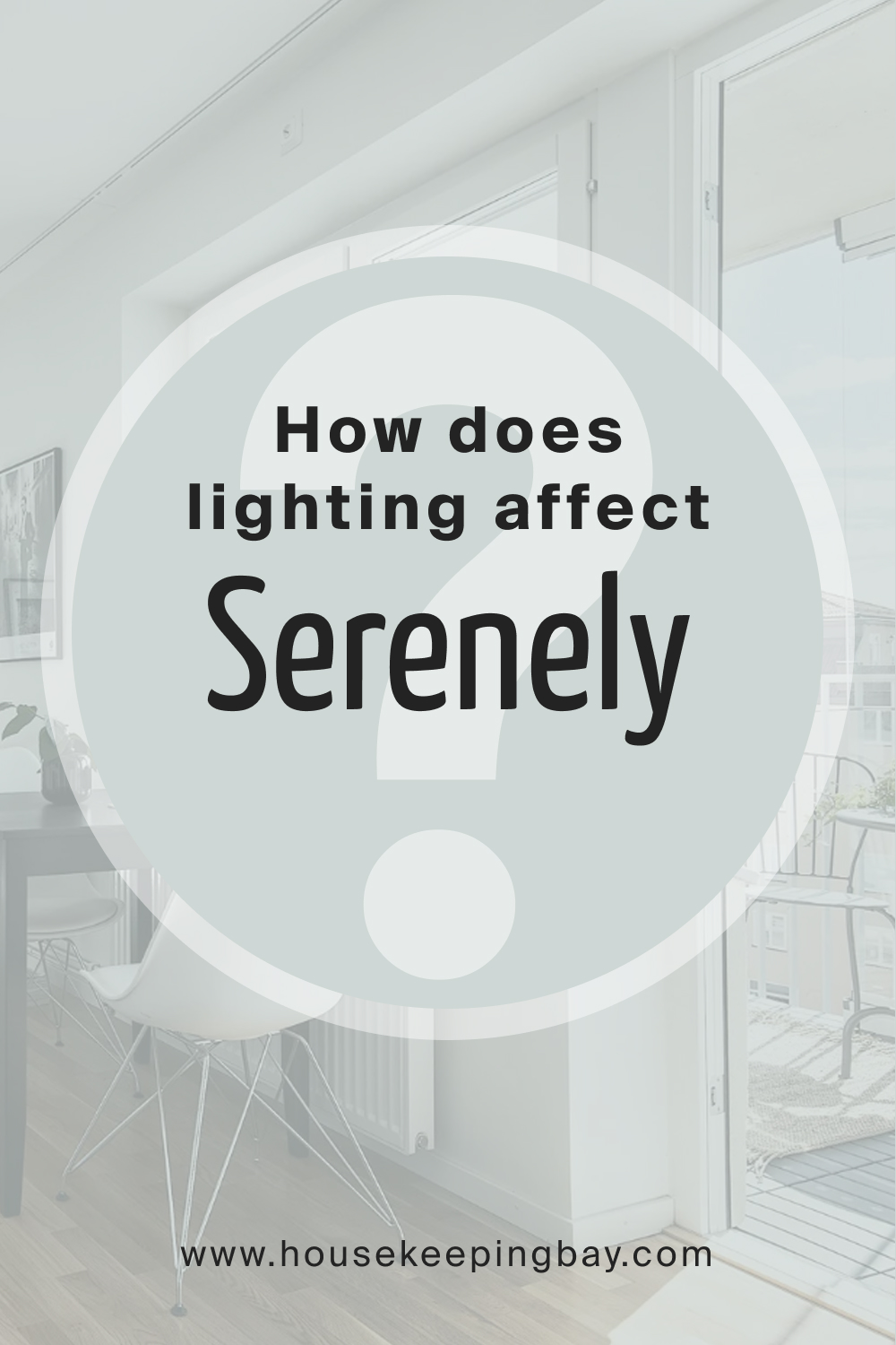 How does lighting affect SW 9632 Serenely
