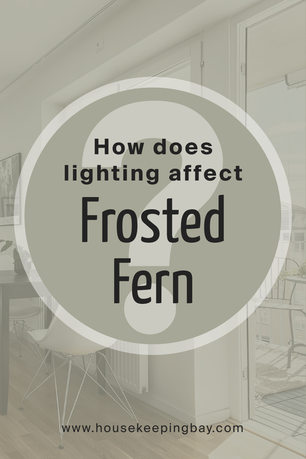 How does lighting affect SW 9648 Frosted Fern