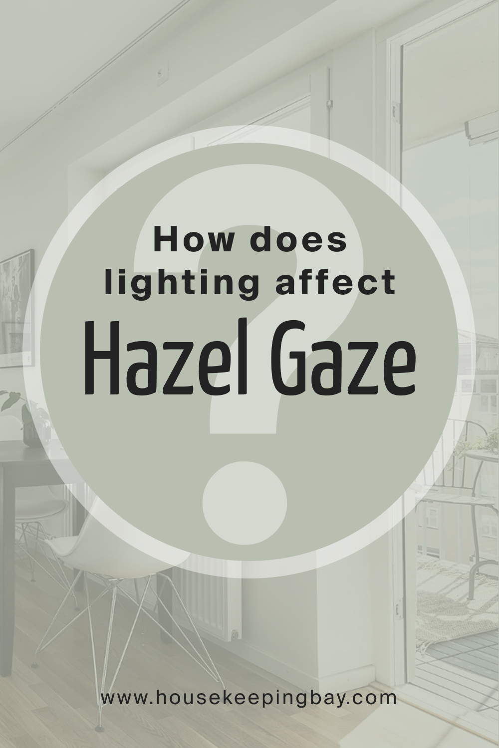 How does lighting affect SW 9652 Hazel Gaze