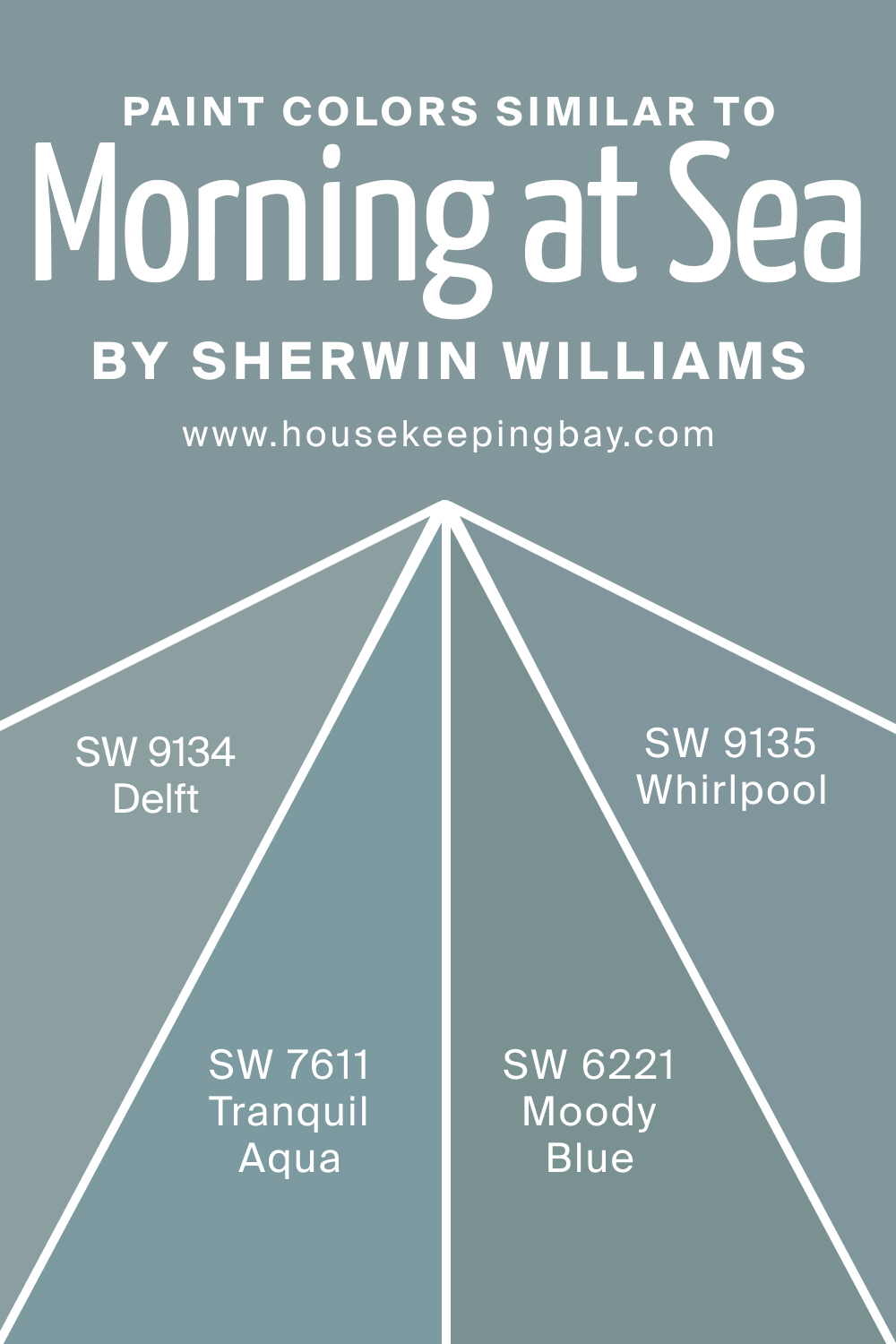 Paint Color Similar to SW 9634 Morning at Sea by Sherwin Williams