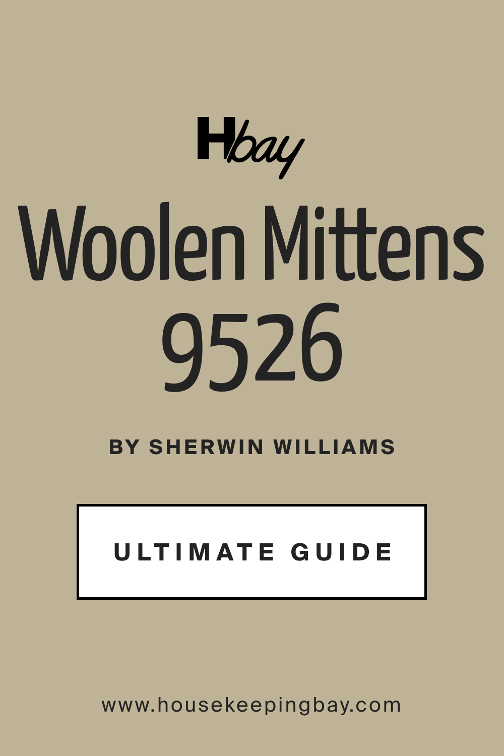 SW 9526 Woolen Mittens by Sherwin Williams Ultimate Guide