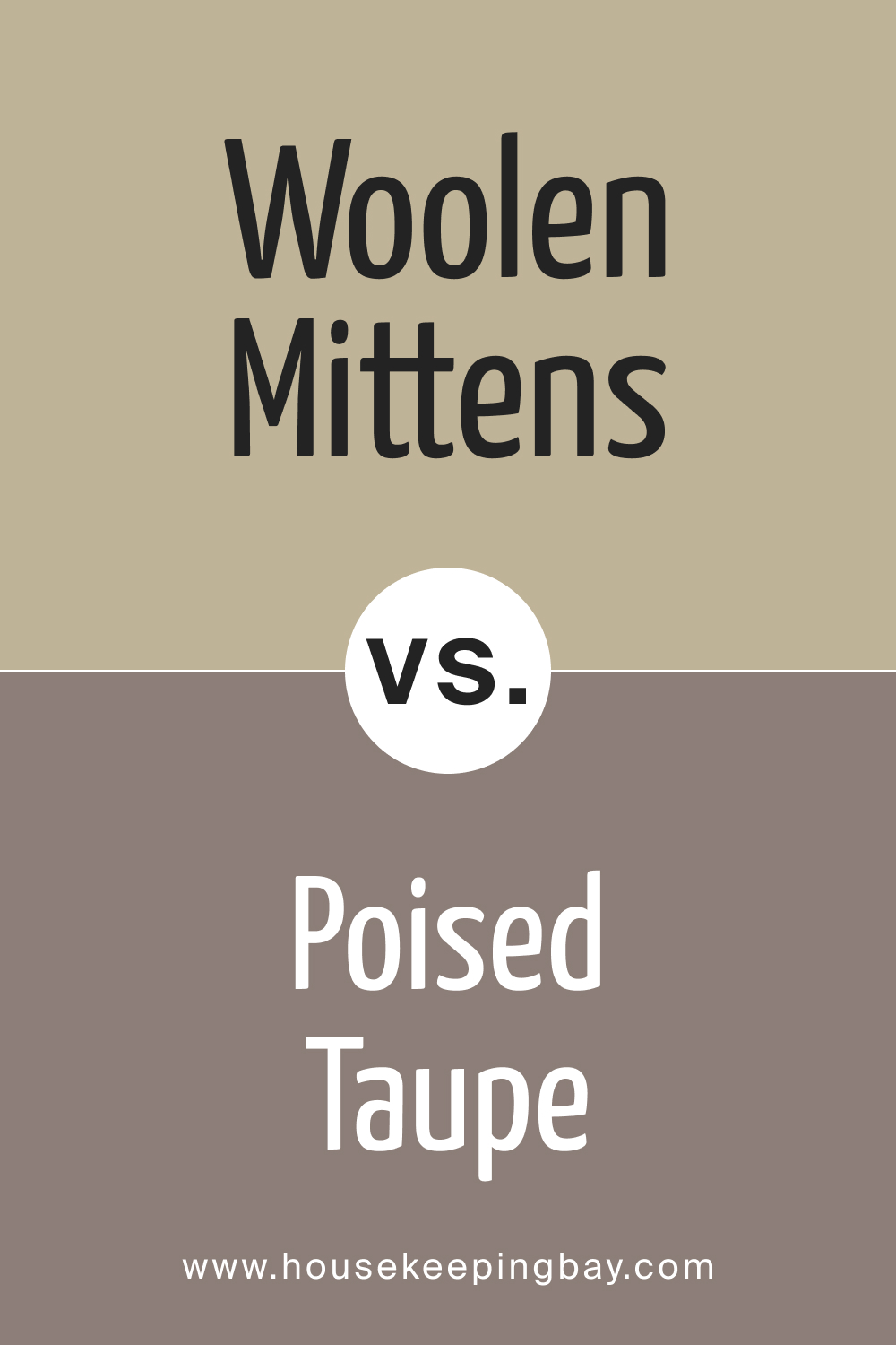 SW 9526 Woolen Mittens vs. SW 6039 Poised Taupe