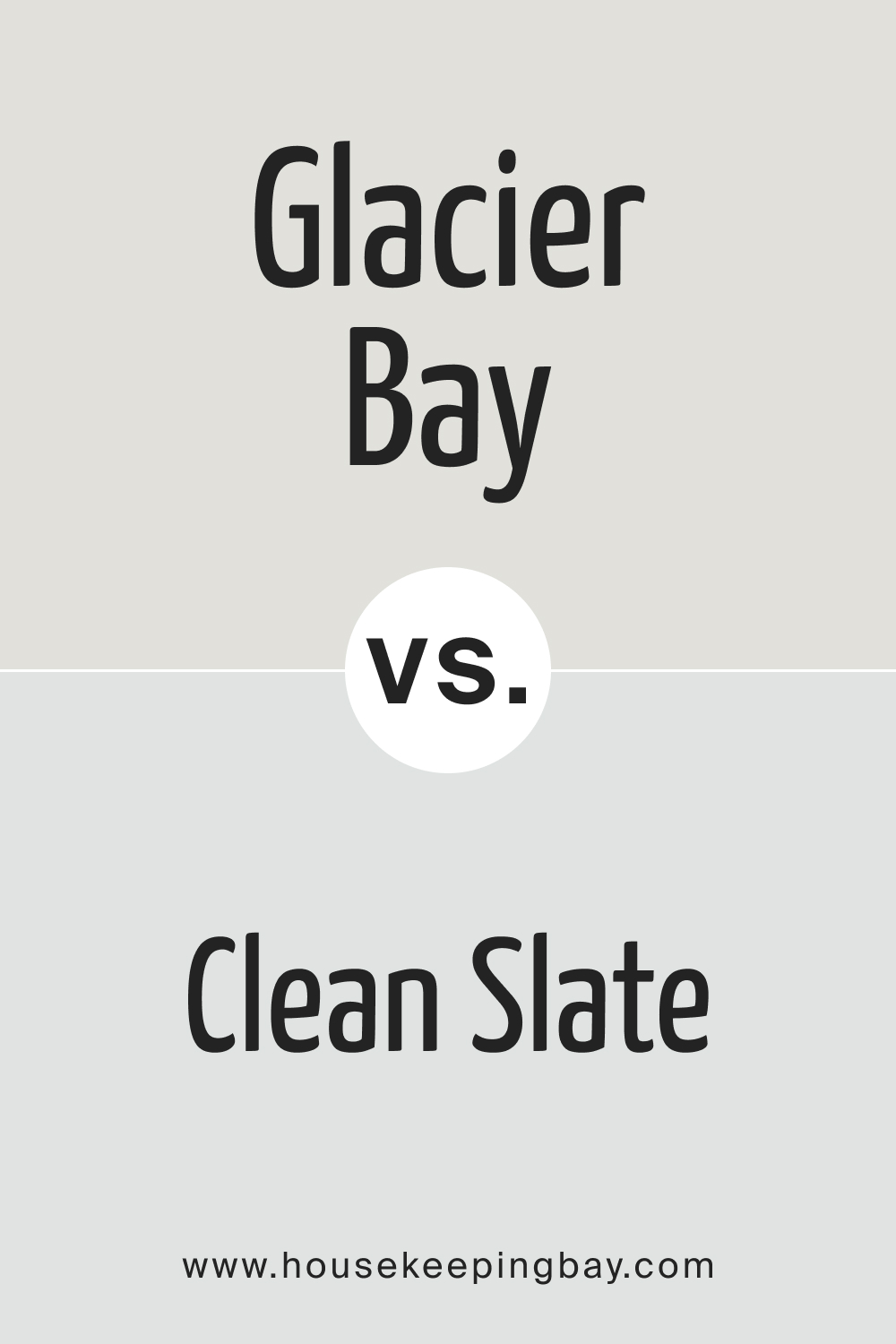 SW 9626 Glacier Bay vs. SW 9621 Clean Slate