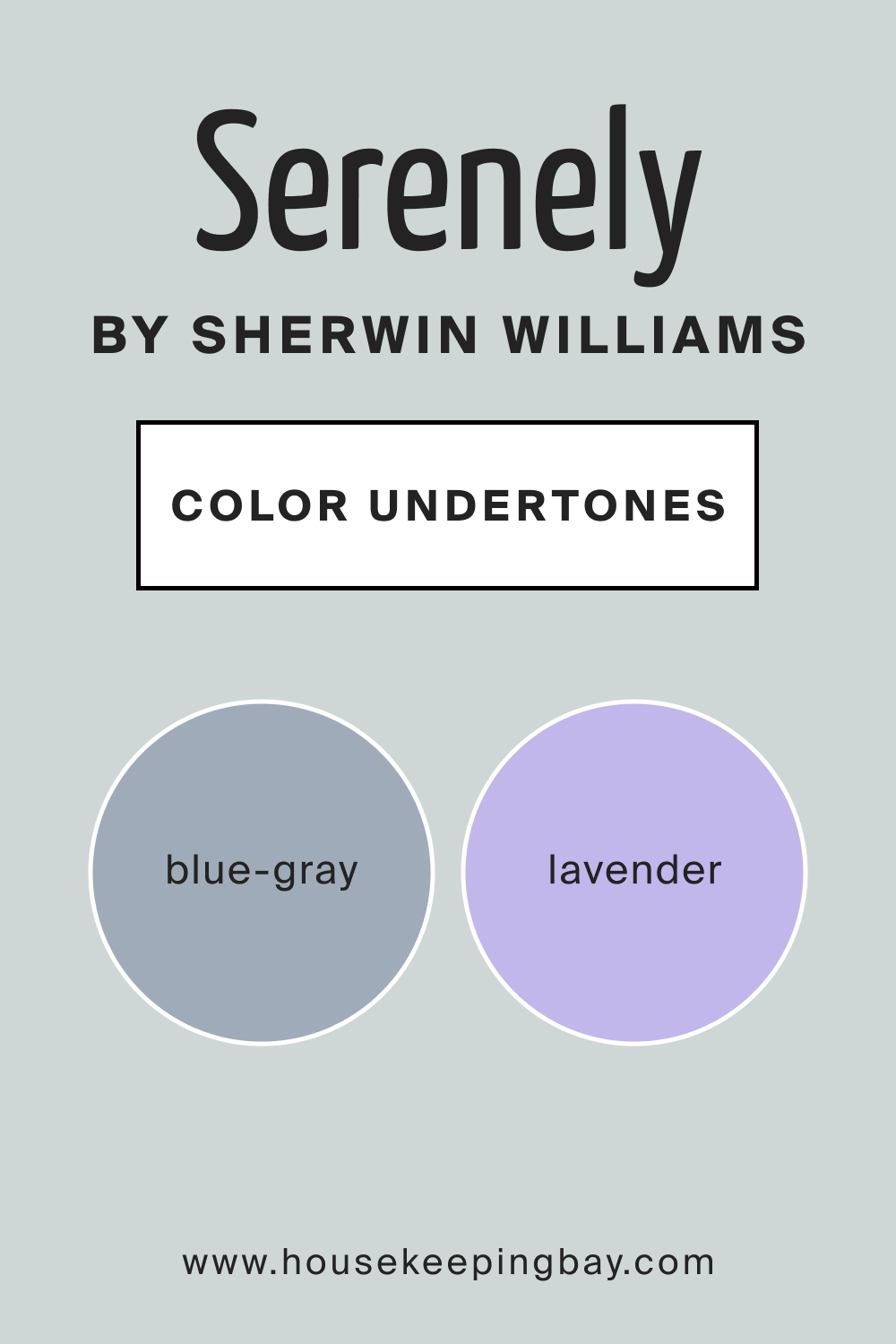 SW 9632 Serenely by Sherwin Williams Color Undertone