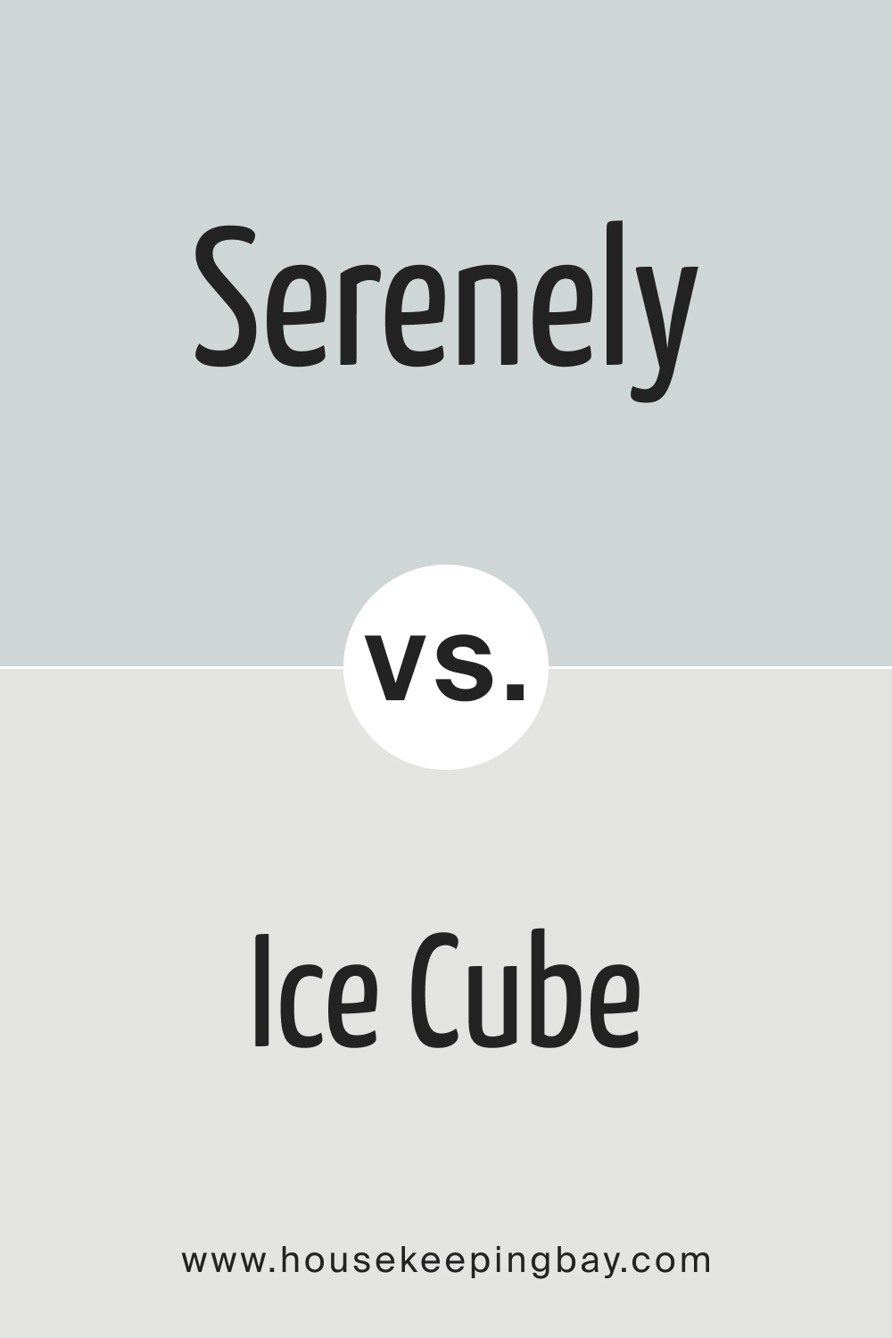 SW 9632 Serenely vs. SW 6252 Ice Cube