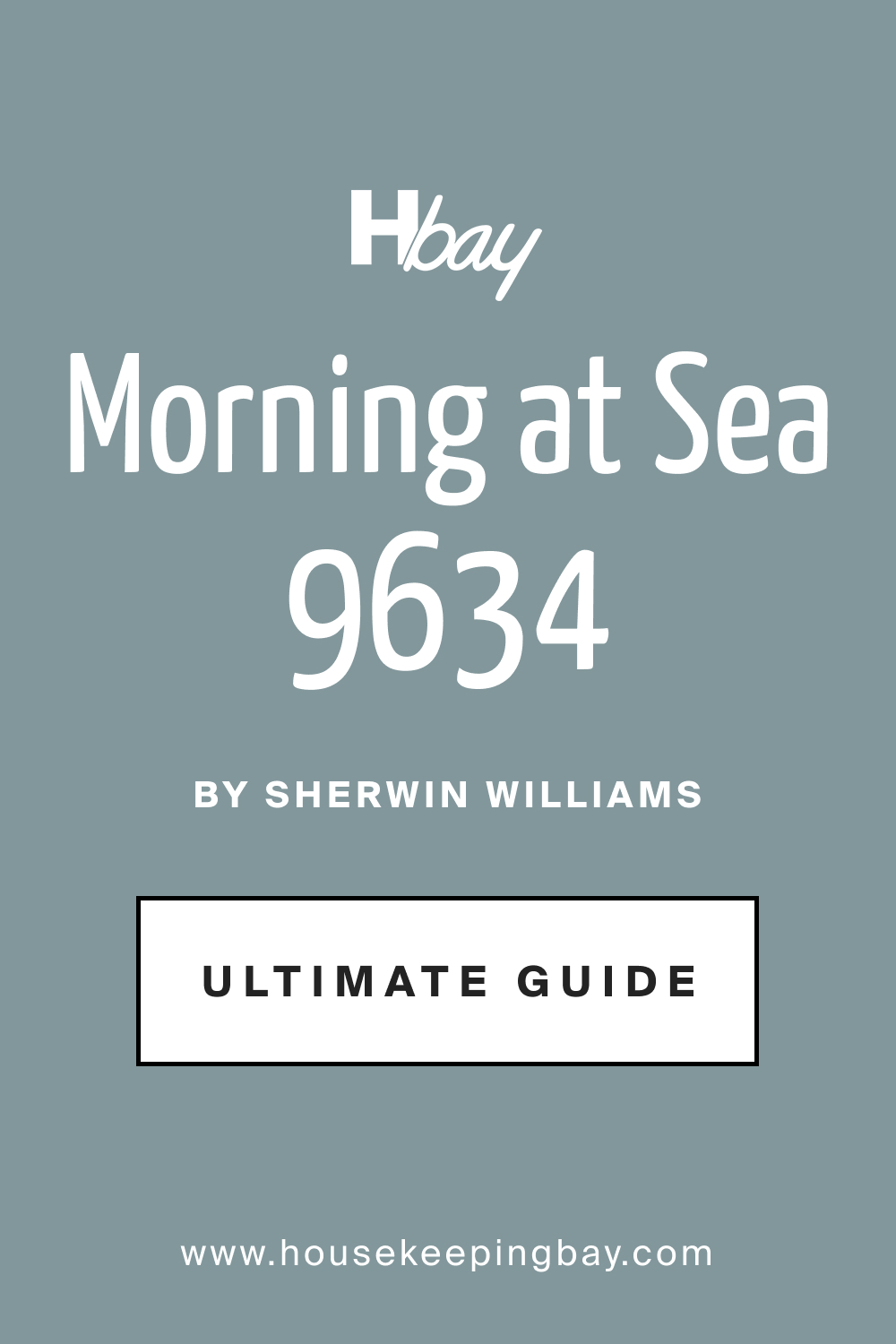 SW 9634 Morning at Sea by Sherwin Williams Ultimate Guide