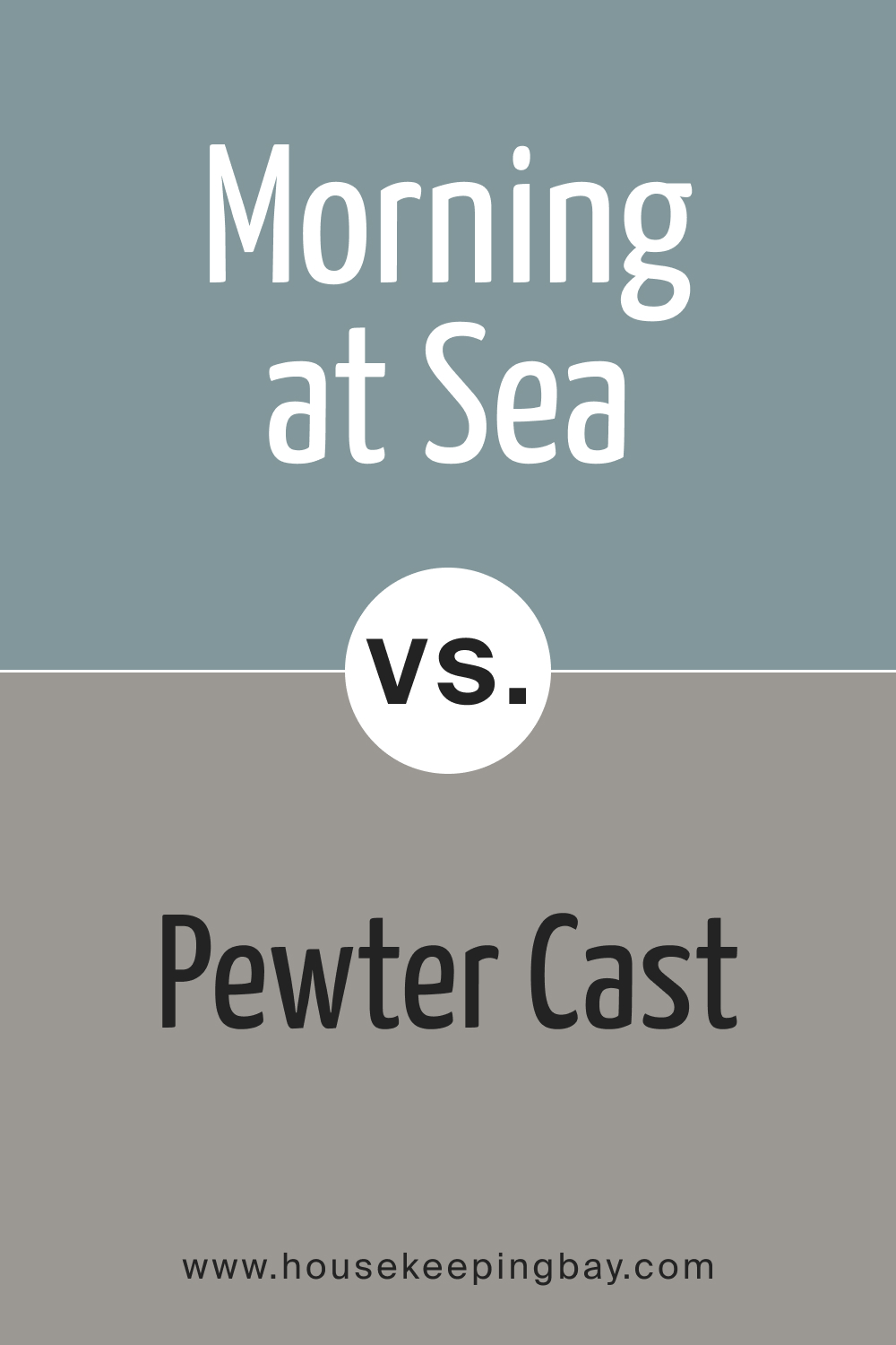 SW 9634 Morning at Sea vs. SW 7673 Pewter Cast