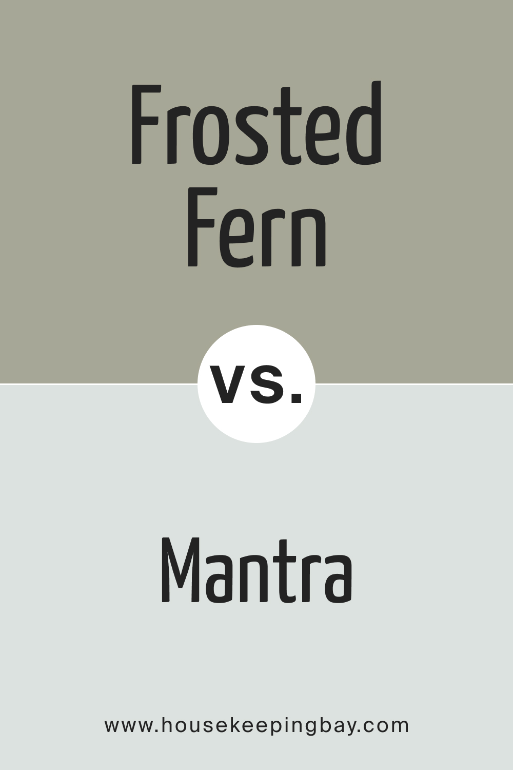 SW 9648 Frosted Fern vs. SW 9631 Mantra