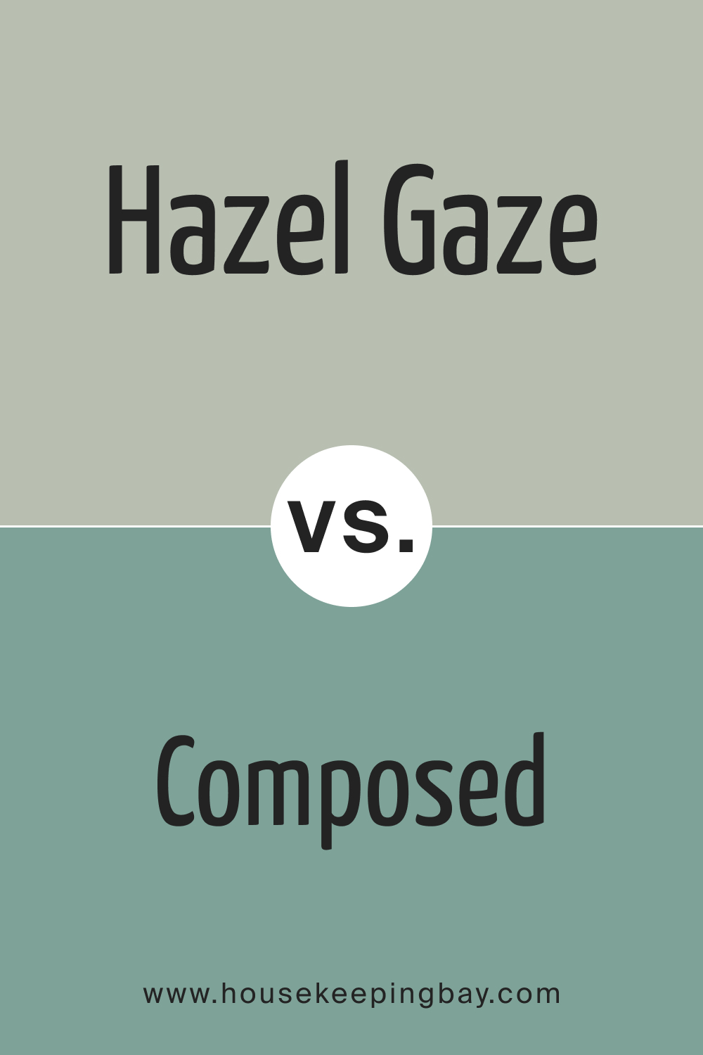 SW 9652 Hazel Gaze vs. SW 6472 Composed