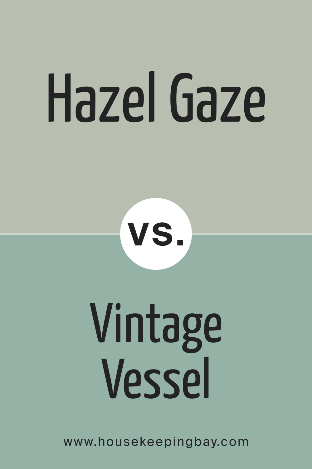 SW 9652 Hazel Gaze vs. SW 9050 Vintage Vessel