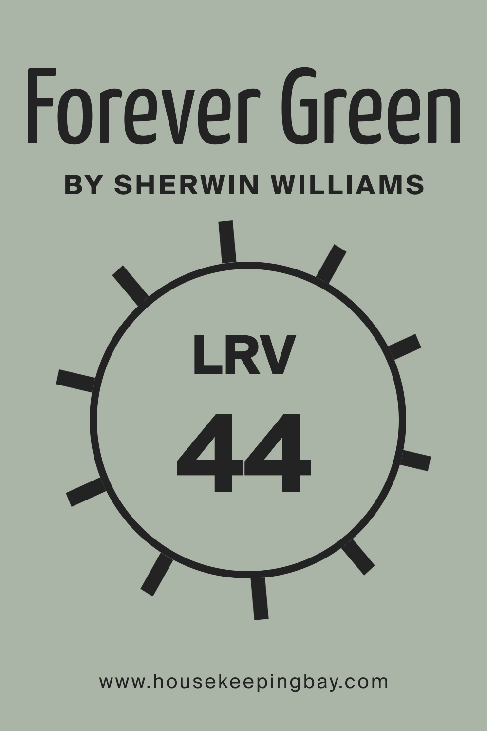SW 9653 Forever Green by Sherwin Williams. LRV 44
