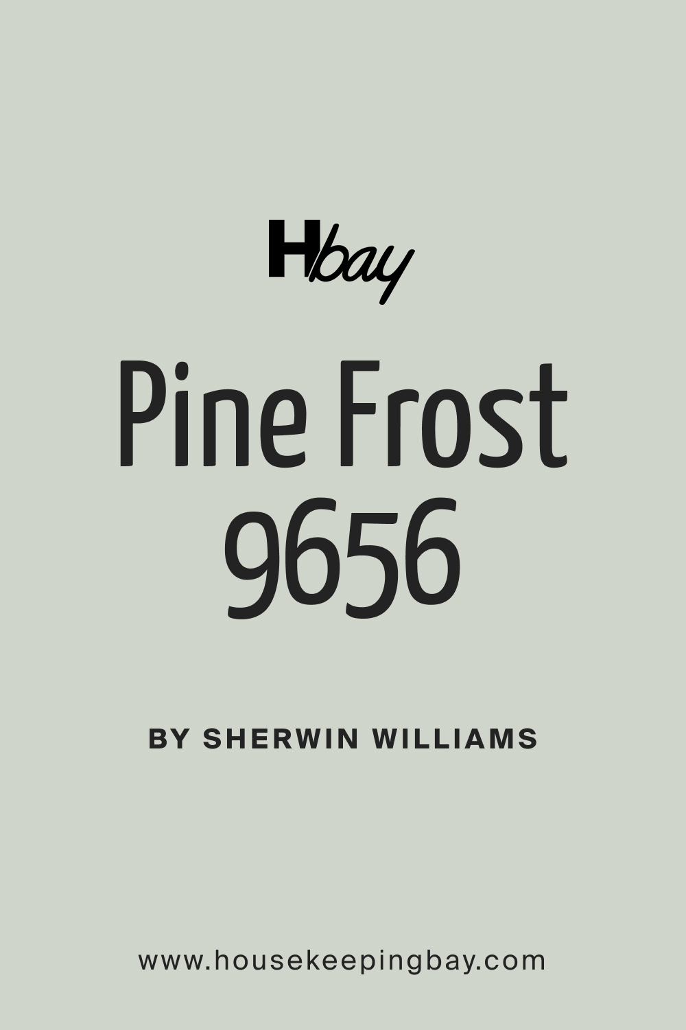 SW 9656 Pine Frost Paint Color by Sherwin Williams