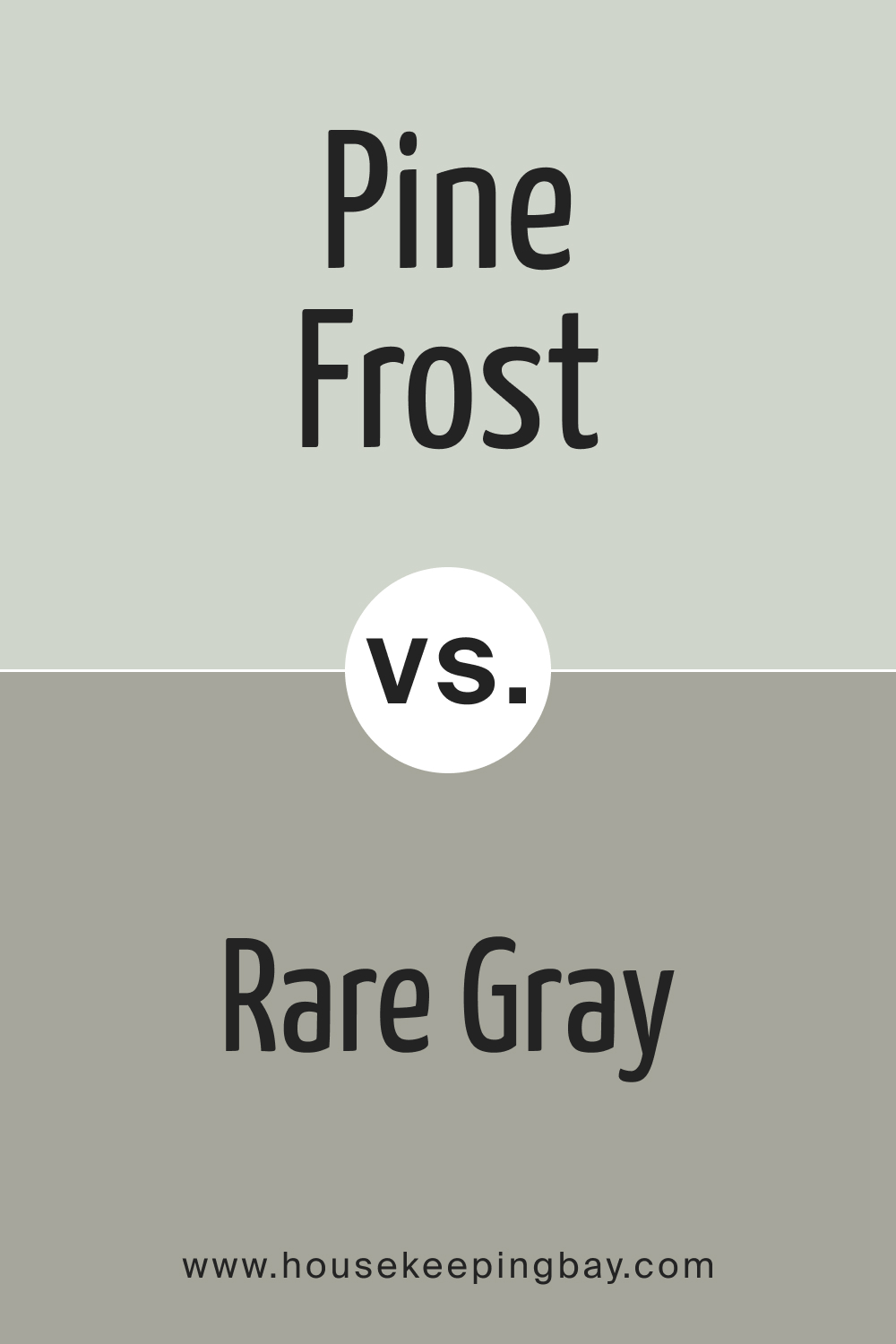 SW 9656 Pine Frost vs. SW 6199 Rare Gray