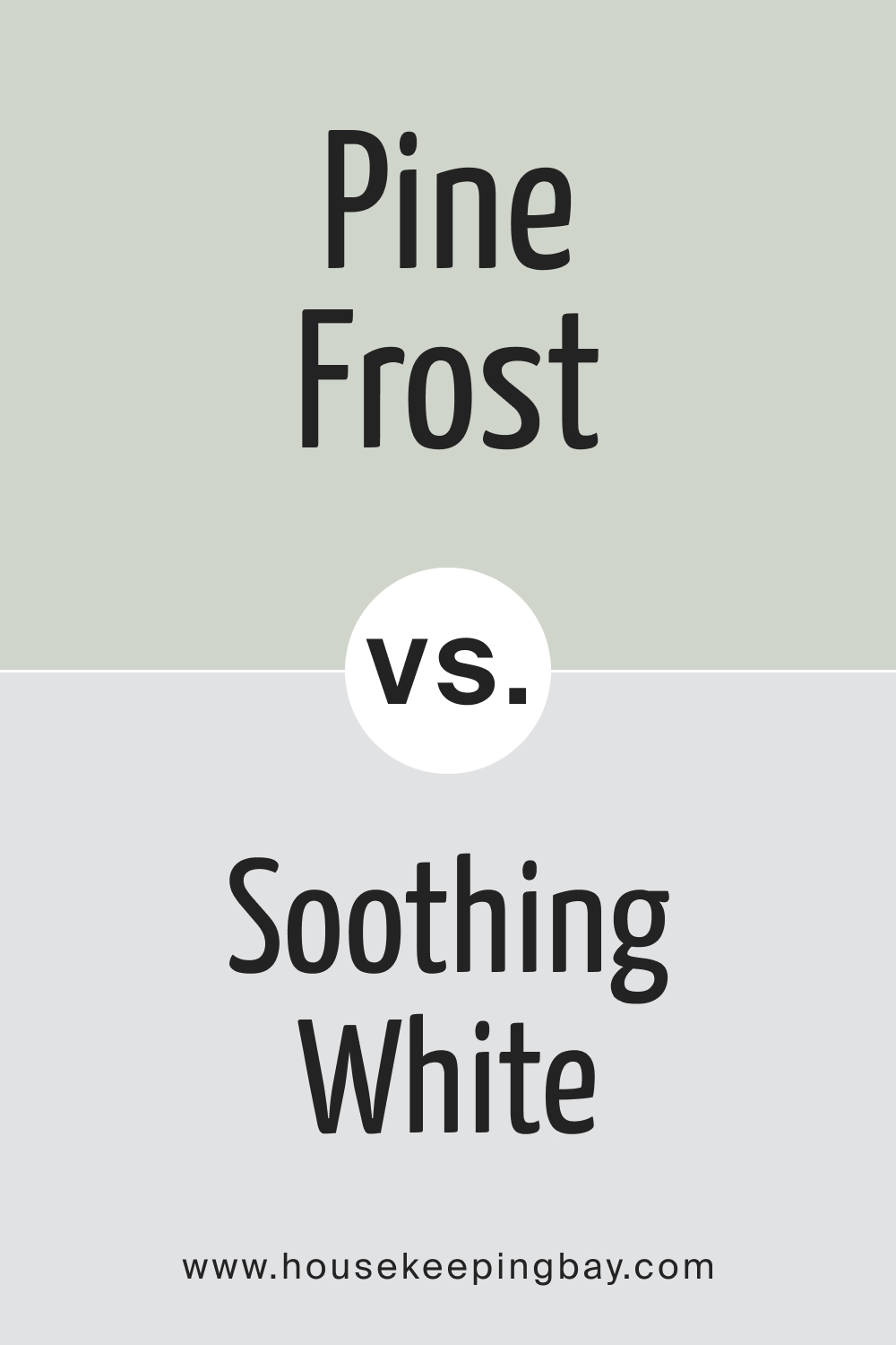 SW 9656 Pine Frost vs. SW 6539 Soothing White