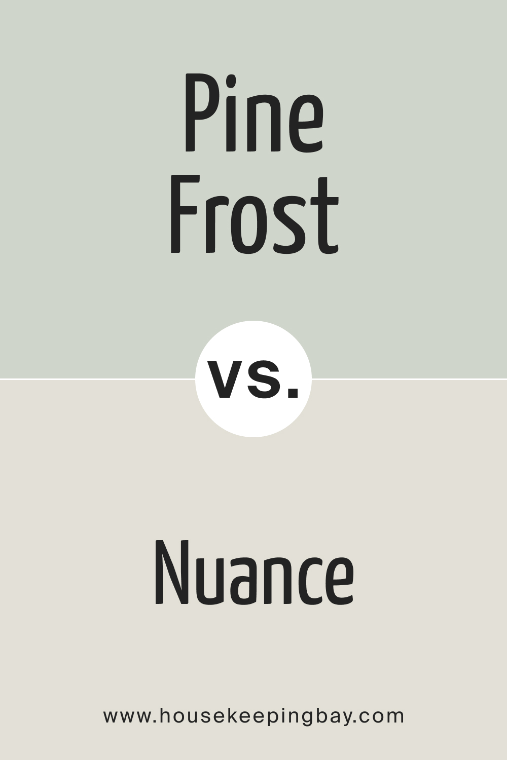 SW 9656 Pine Frost vs. SW 7049 Nuance